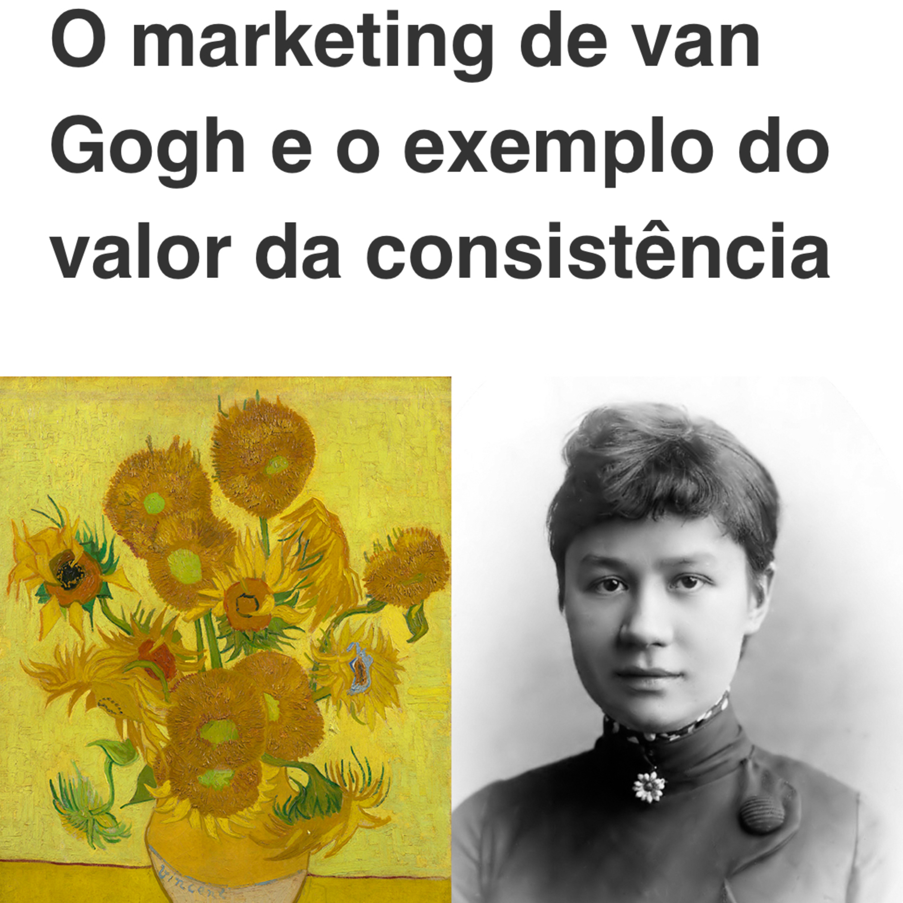 O marketing de van Gogh e o exemplo do valor da consistência episode artwork