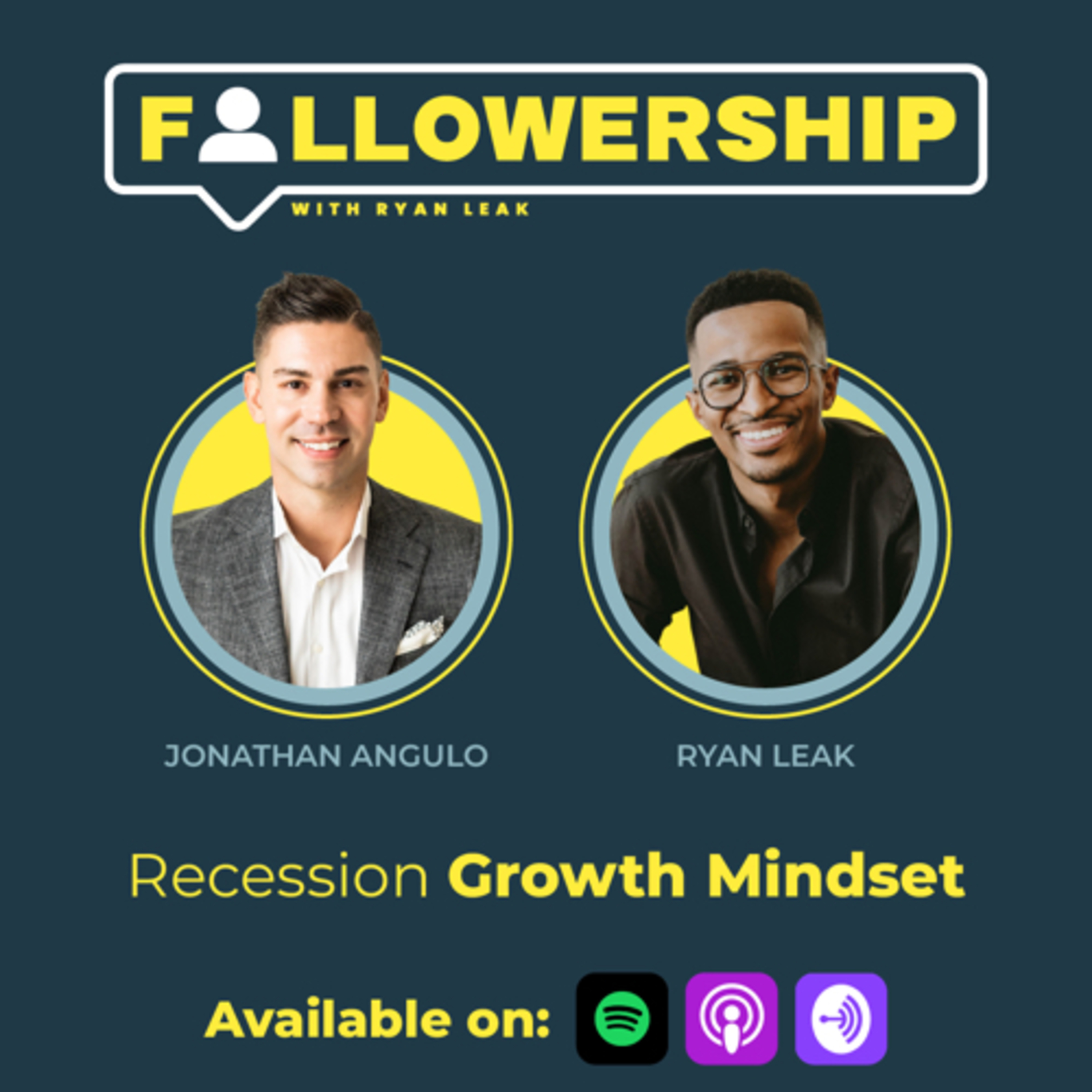 Recession Growth Mindset with Jonathan Angulo