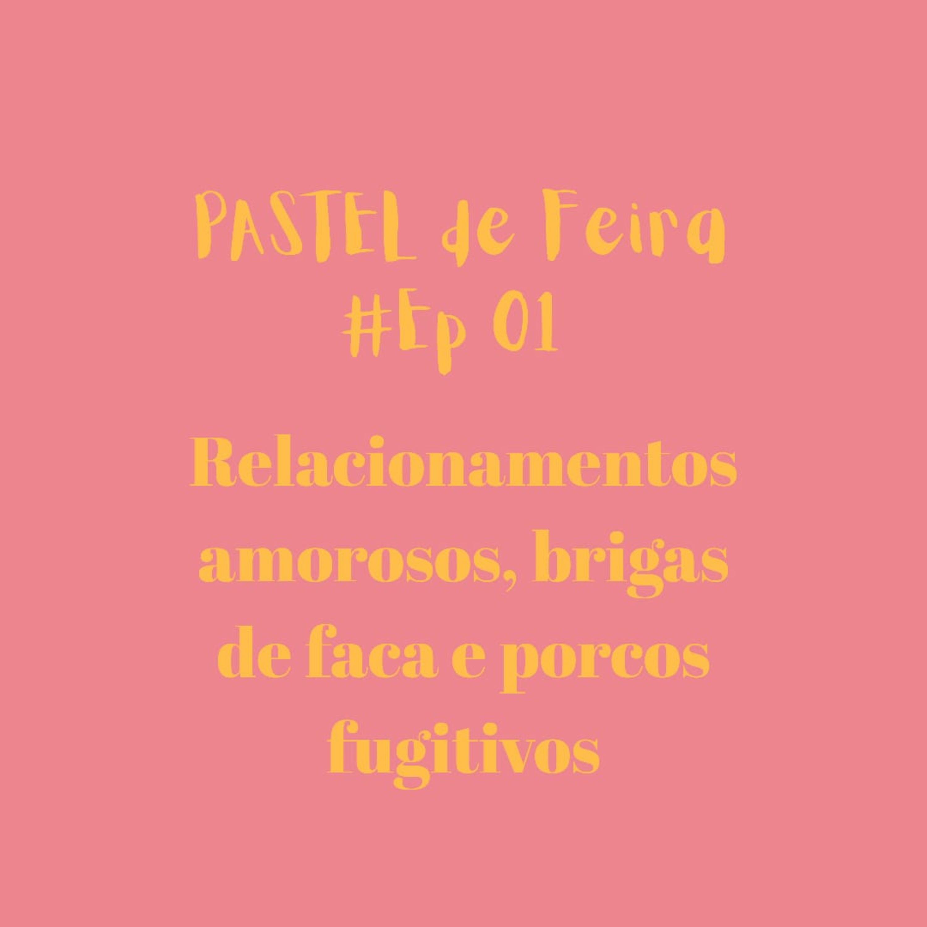 Pastel de Feira #01