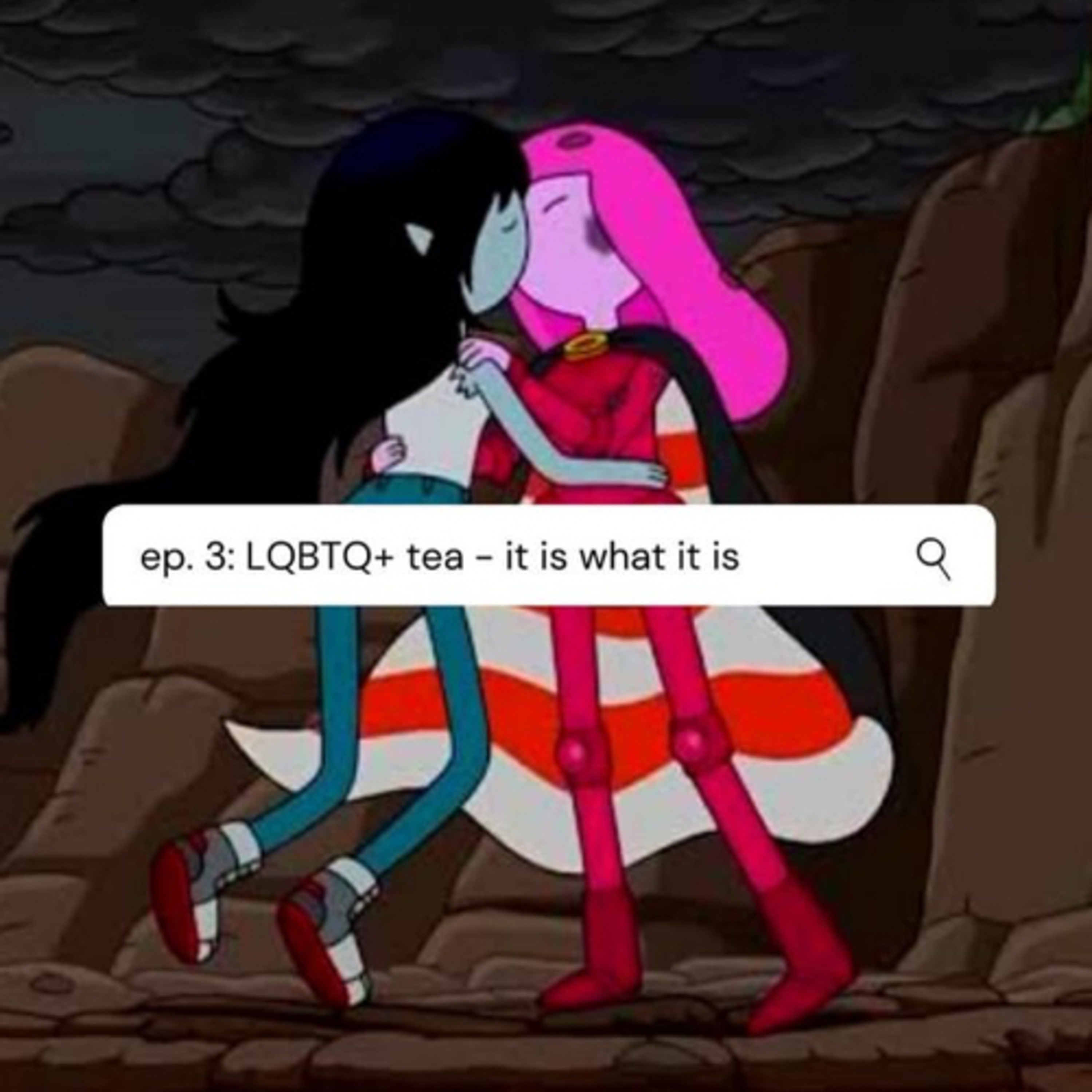 ep. 3 : LGBTQ+ tea - it is what it is 