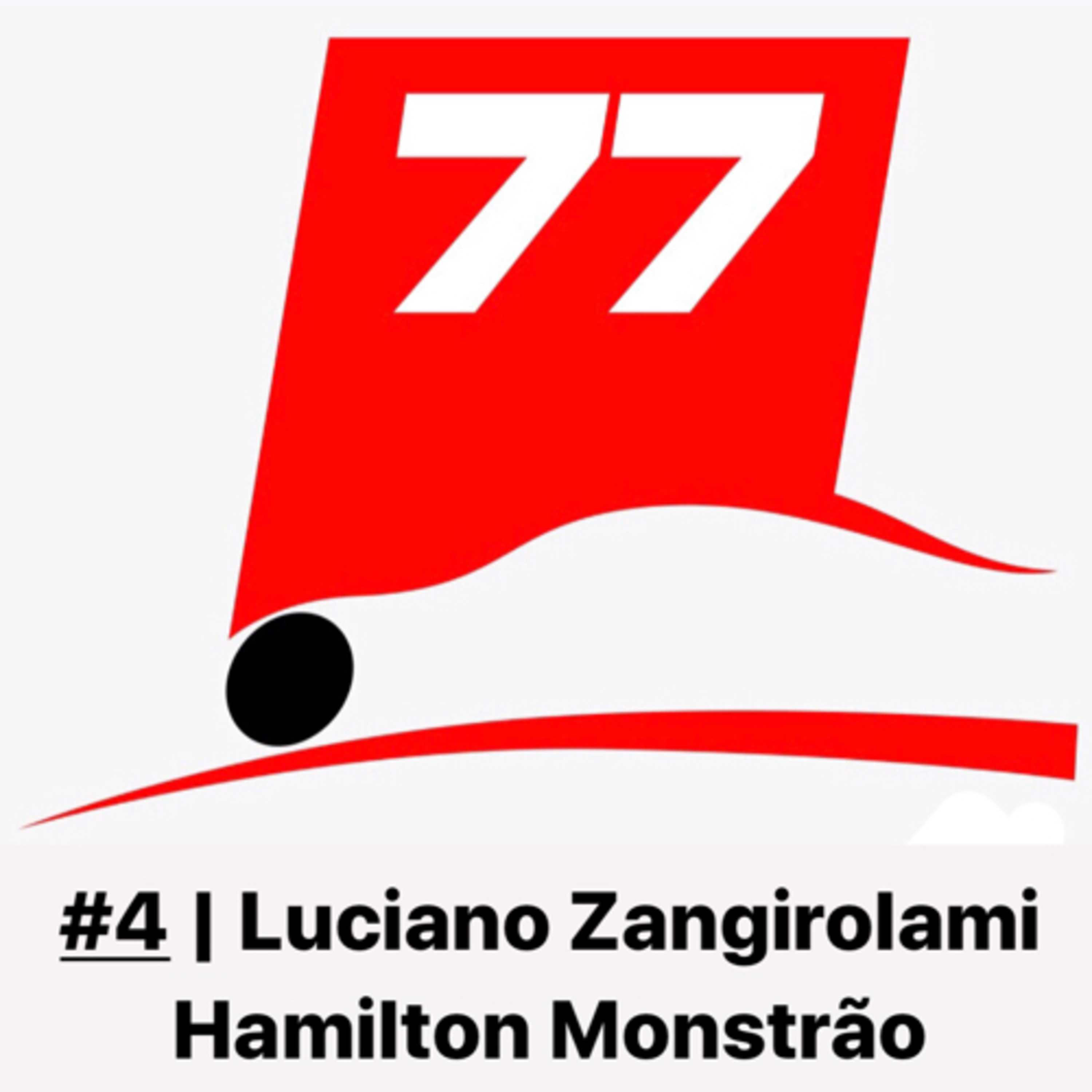 #4 | Luciano Zangirolami | Hamilton Monstrão