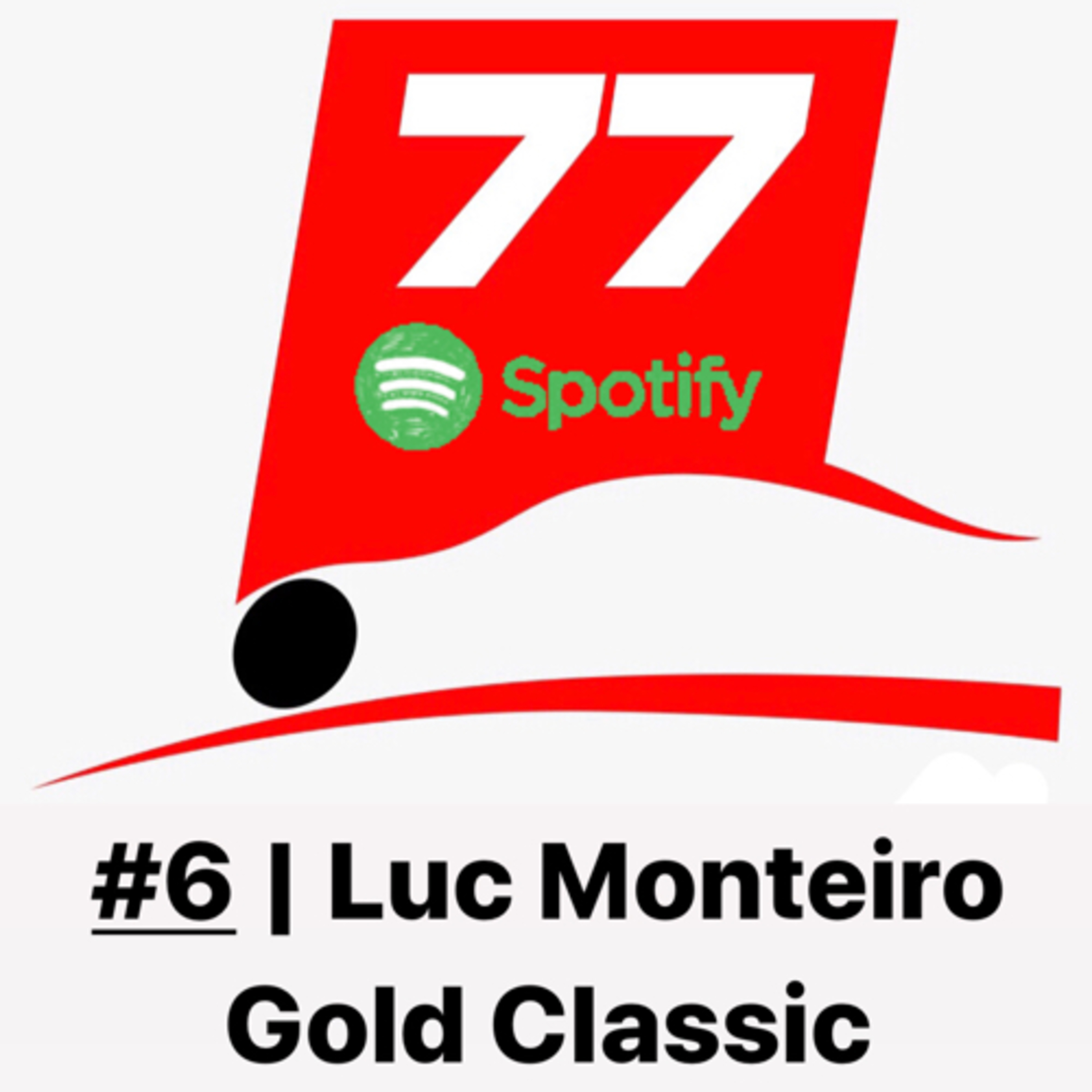 #6 | Luc Monteiro | Gold Classic