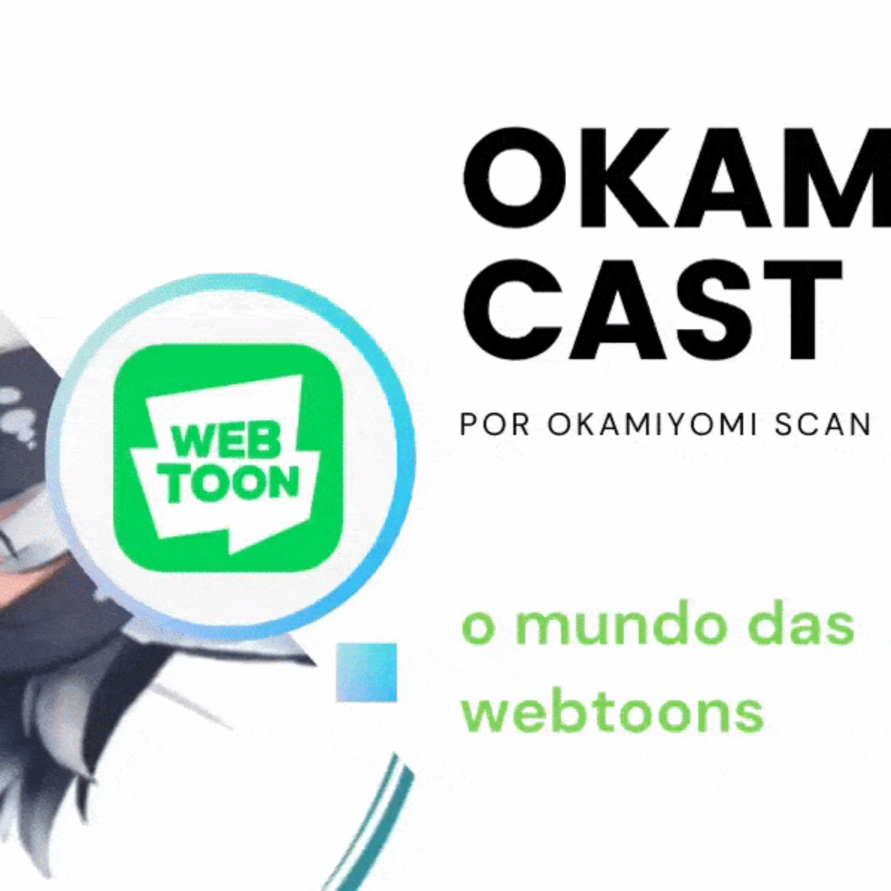Okamicast #1 Webtoons e seus derivados. episode artwork