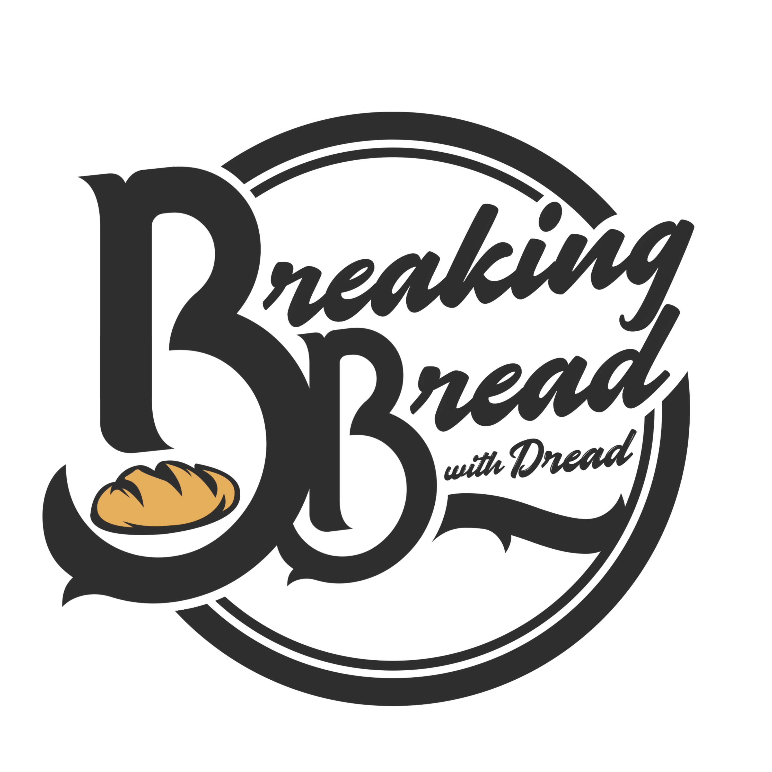 Breaking Bread with DREAD