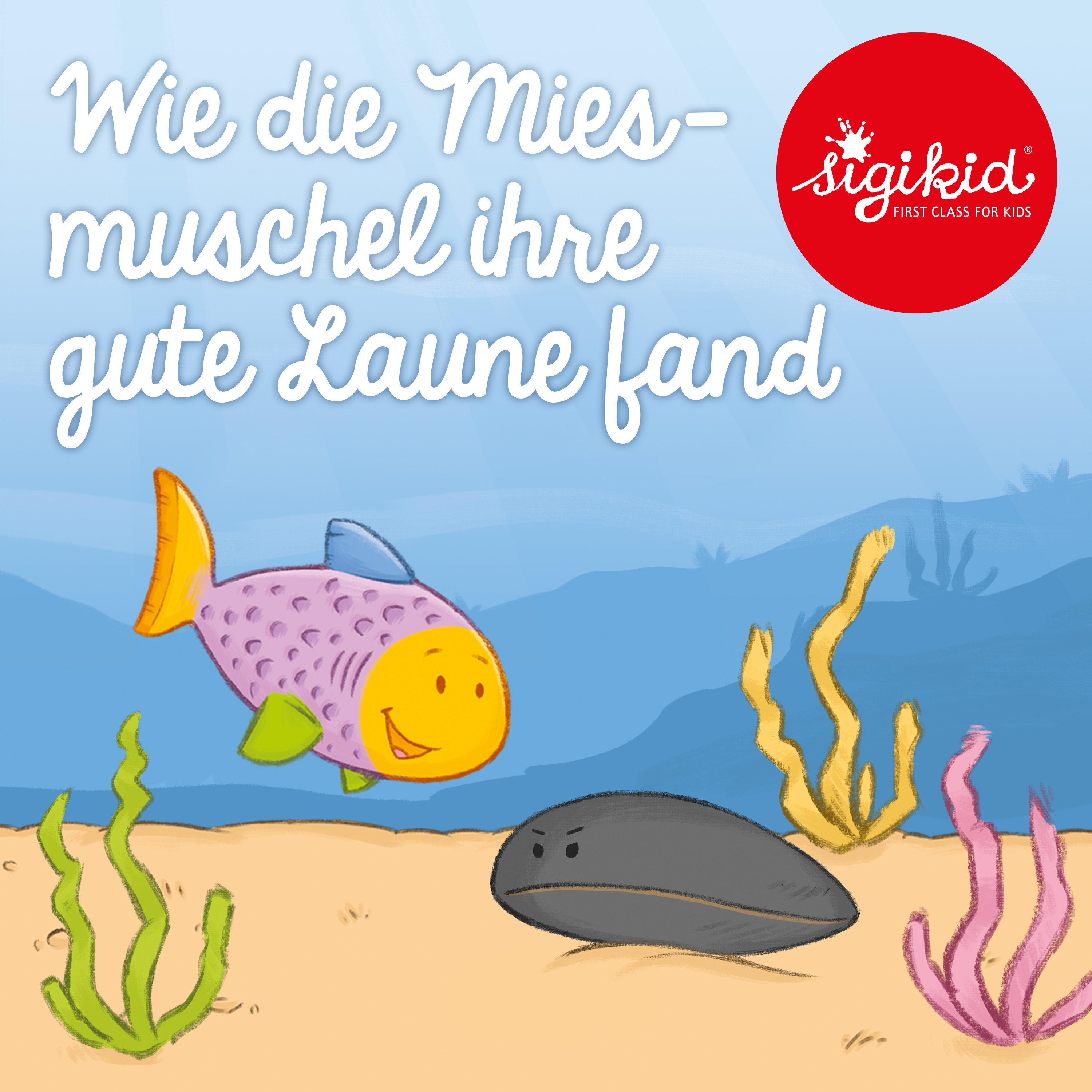 Geschichten für Kinder von 2-7 Jahren by sigikid – First Class for Kids