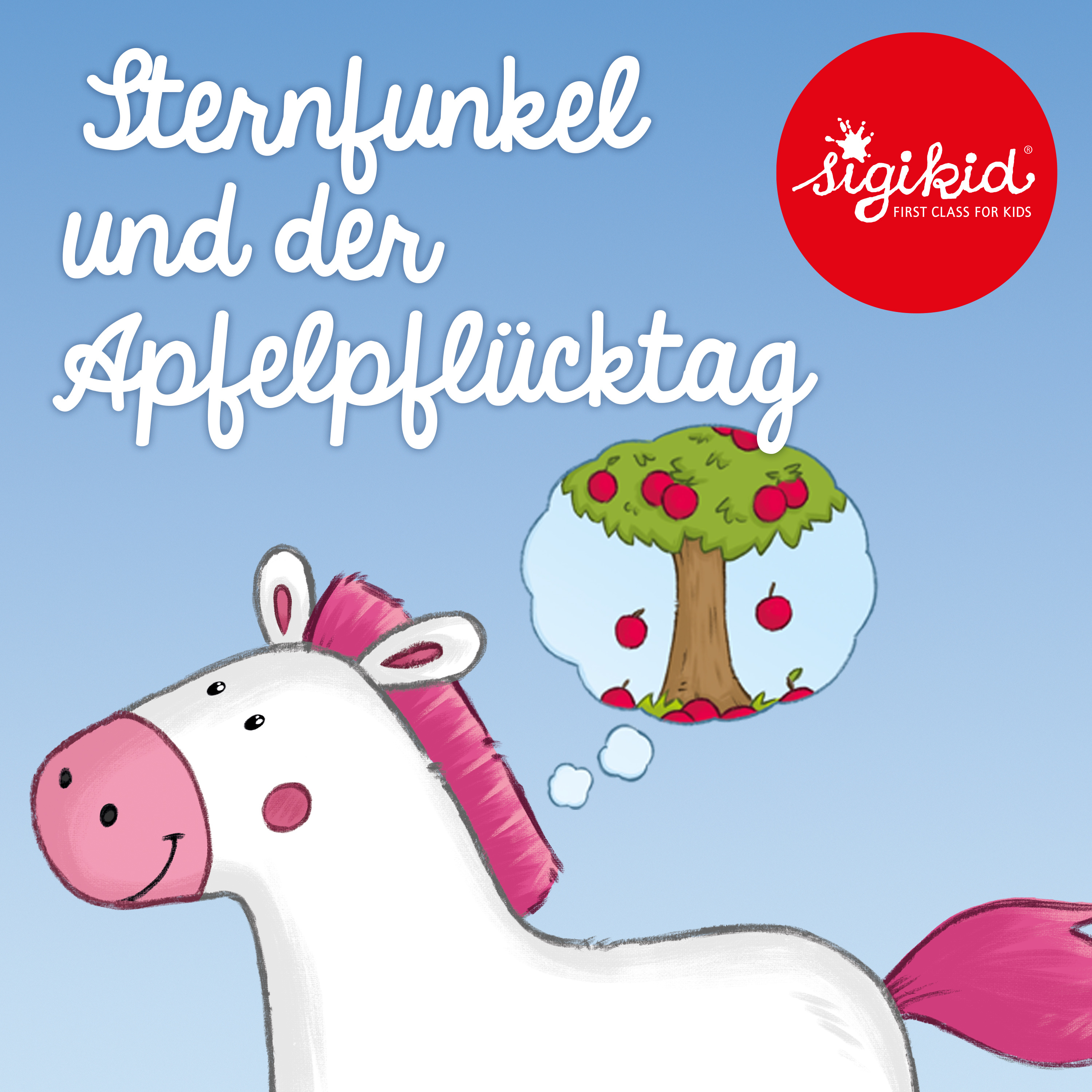 Geschichten für Kinder von 2-7 Jahren by sigikid – First Class for Kids