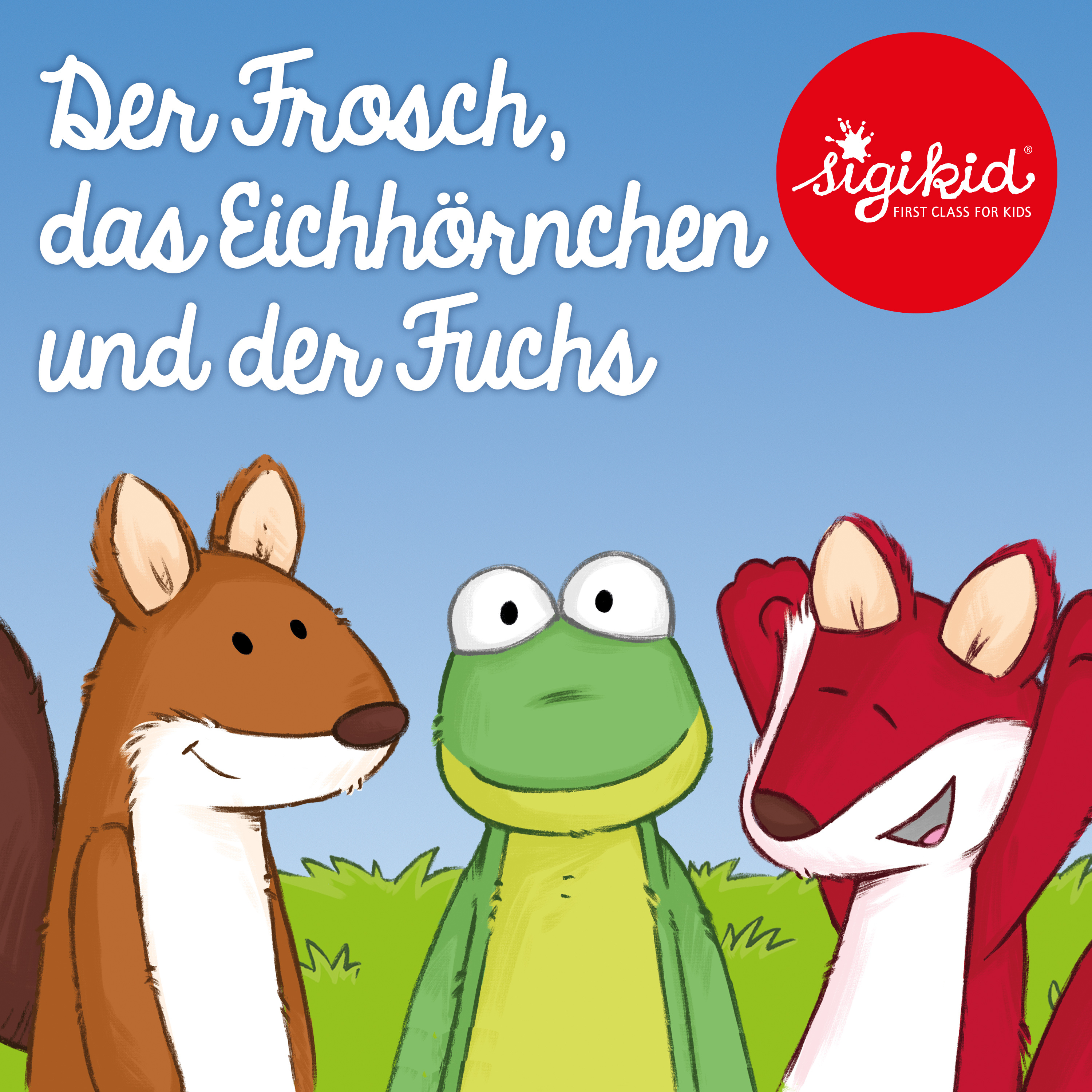 Geschichten für Kinder von 2-7 Jahren by sigikid – First Class for Kids