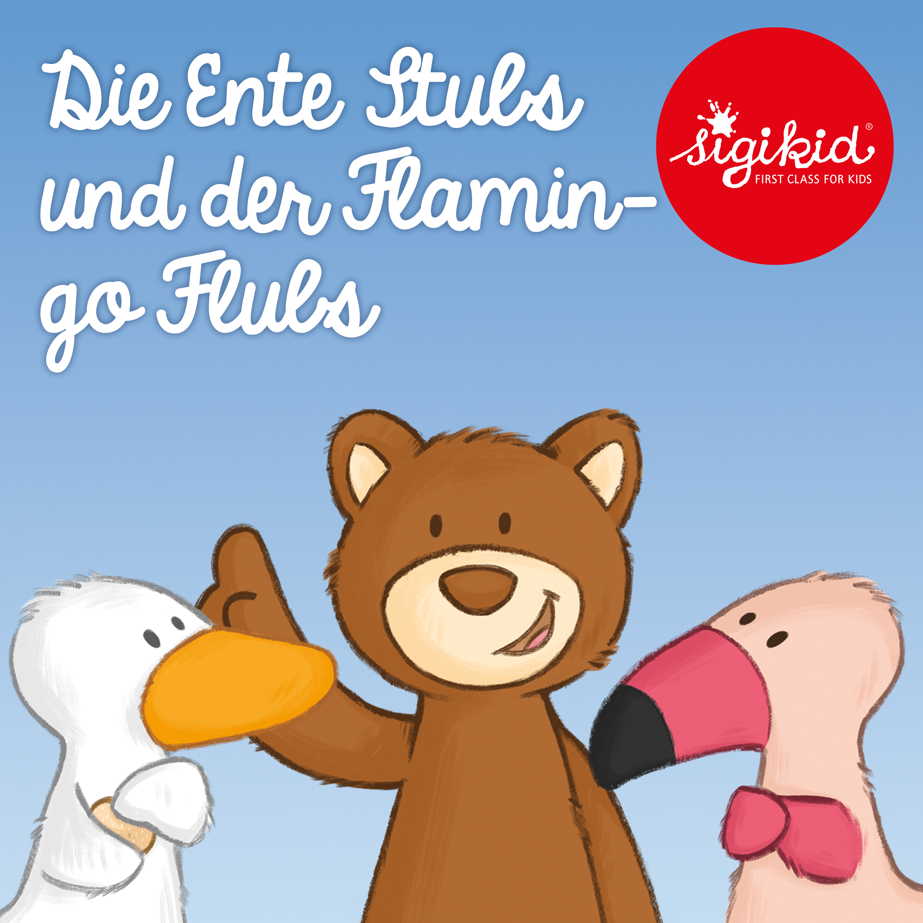 Geschichten für Kinder von 2-7 Jahren by sigikid – First Class for Kids