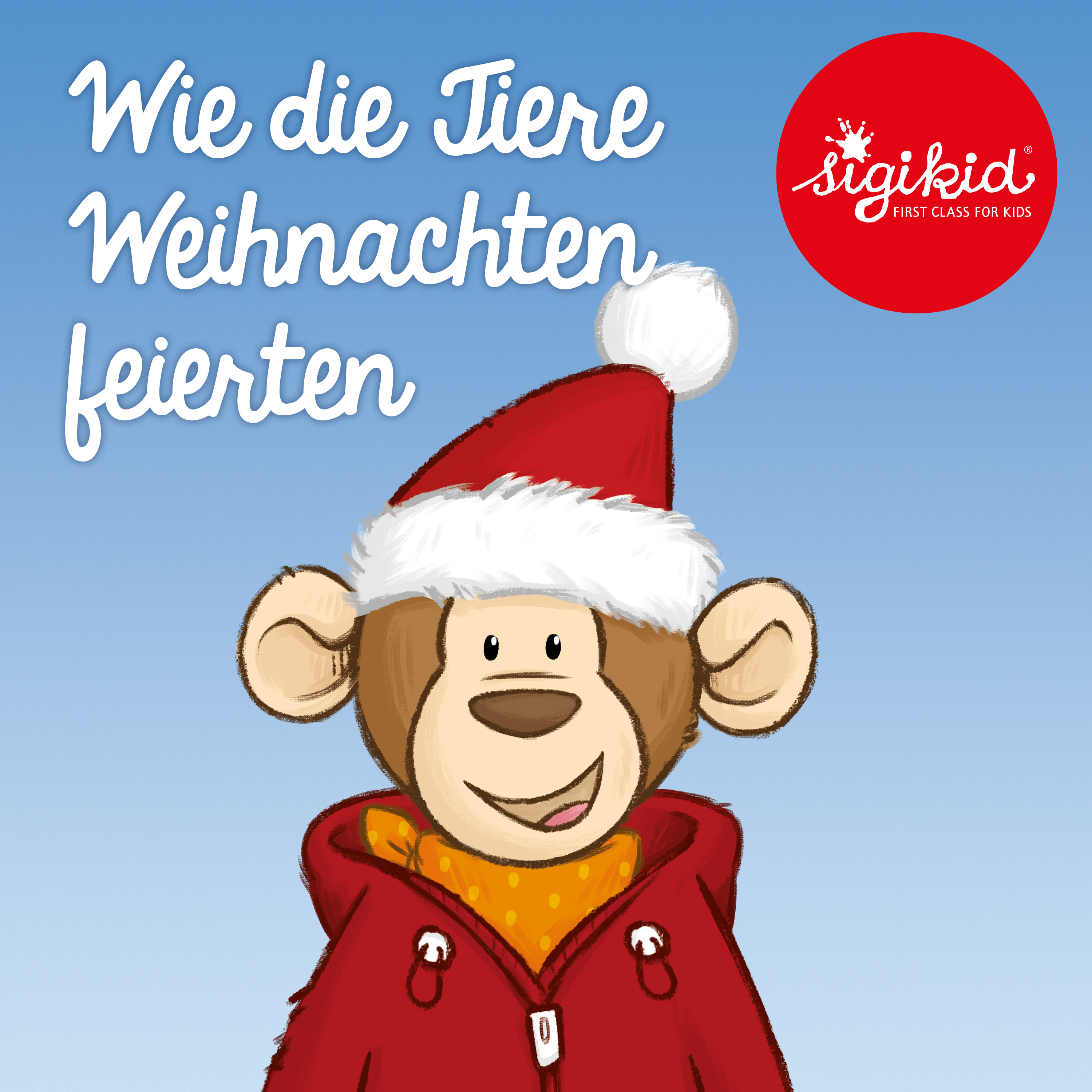 Geschichten für Kinder von 2-7 Jahren by sigikid – First Class for Kids