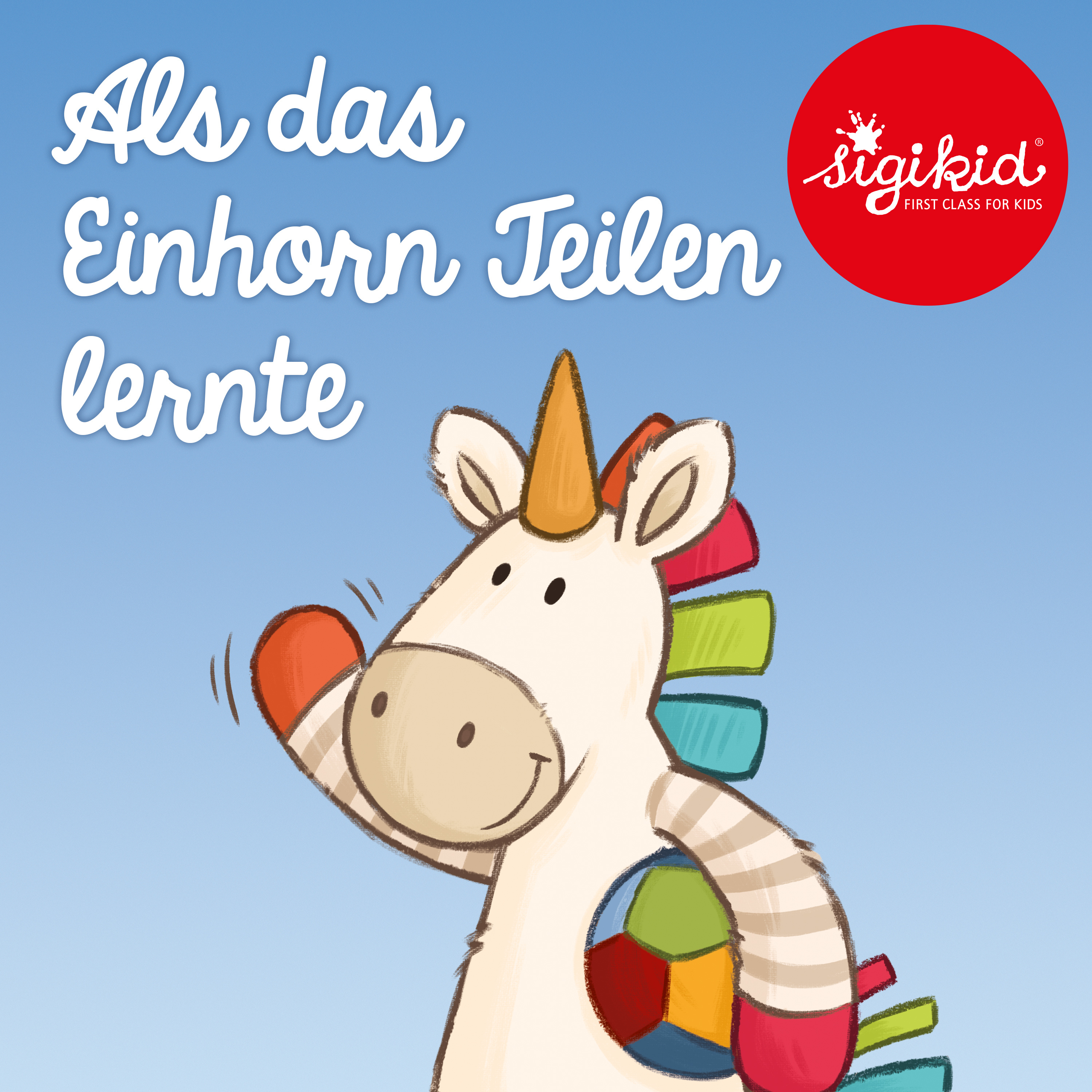 Geschichten für Kinder von 2-7 Jahren by sigikid – First Class for Kids