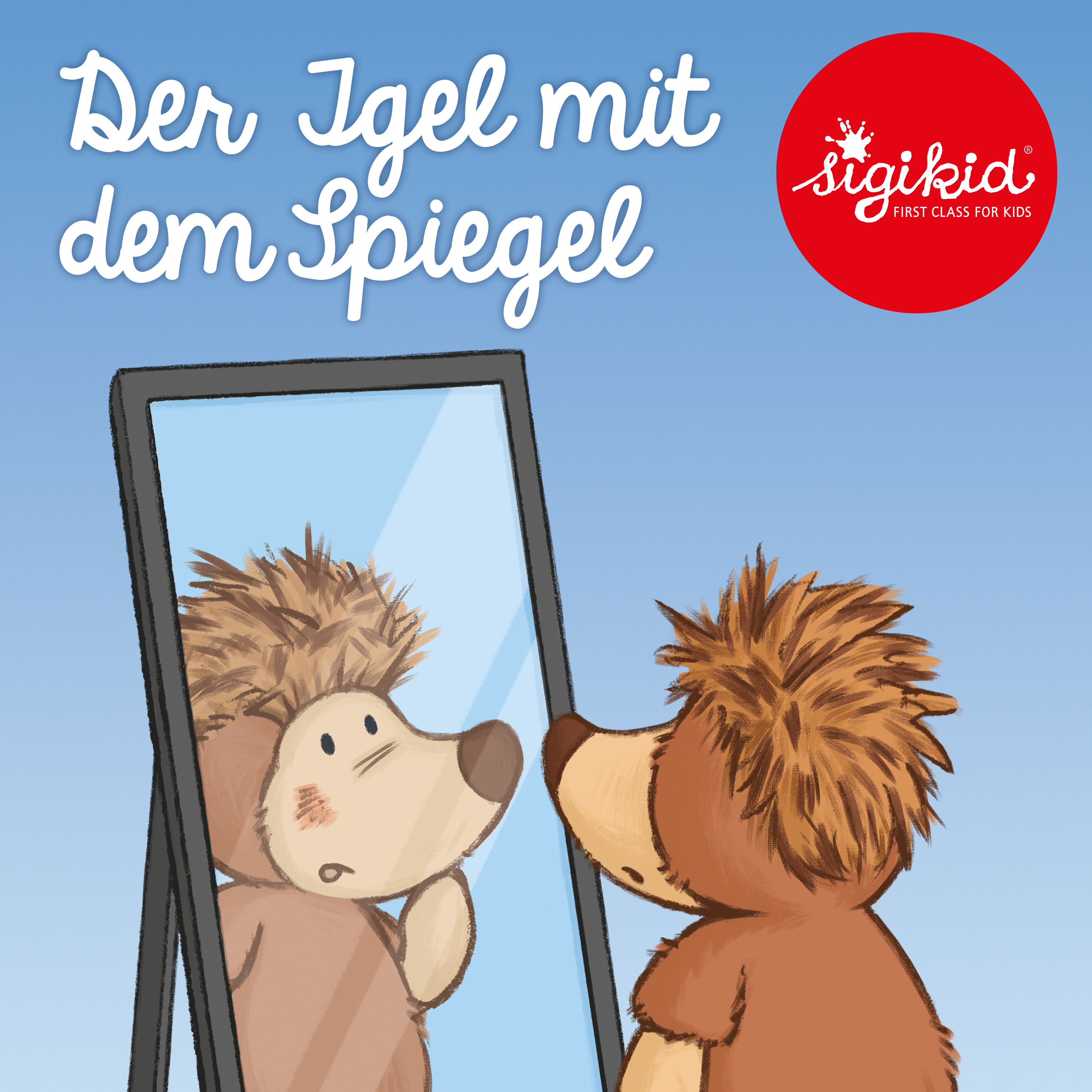 Geschichten für Kinder von 2-7 Jahren by sigikid – First Class for Kids