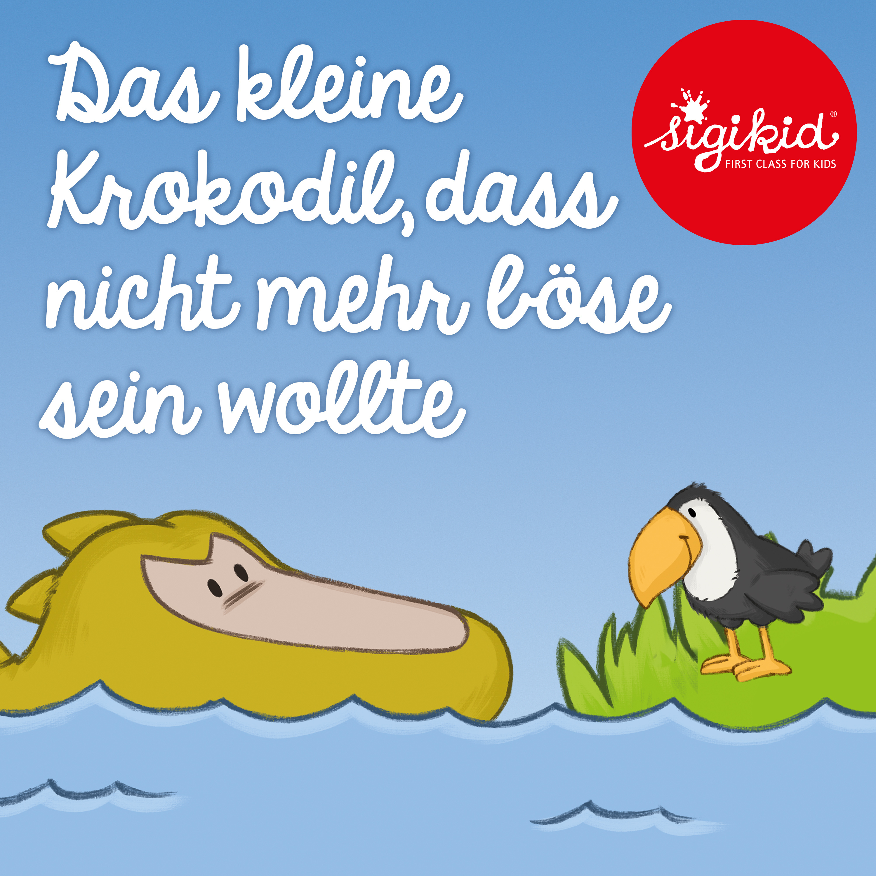 Geschichten für Kinder von 2-7 Jahren by sigikid – First Class for Kids