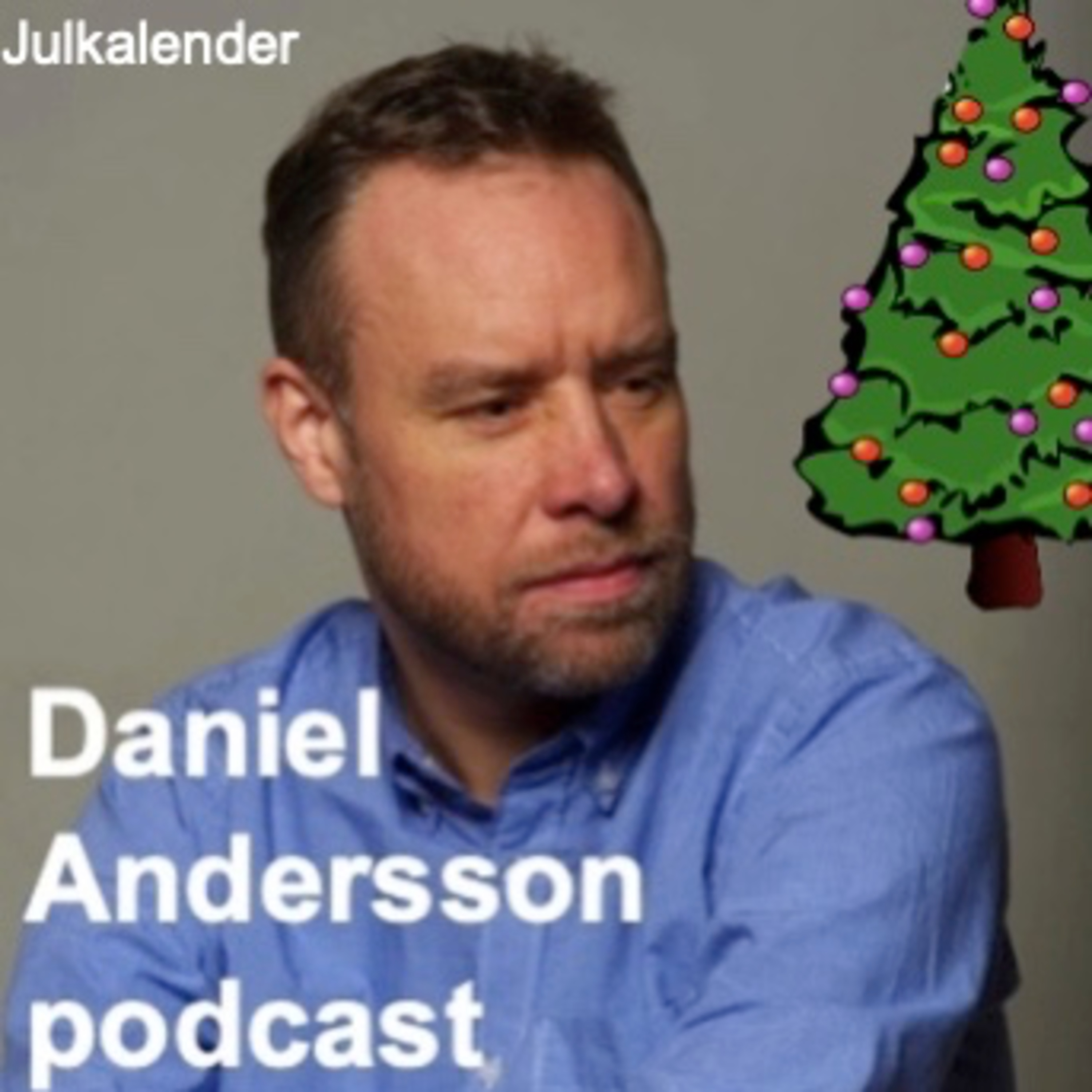 Daniel Bert Andersson Podcast