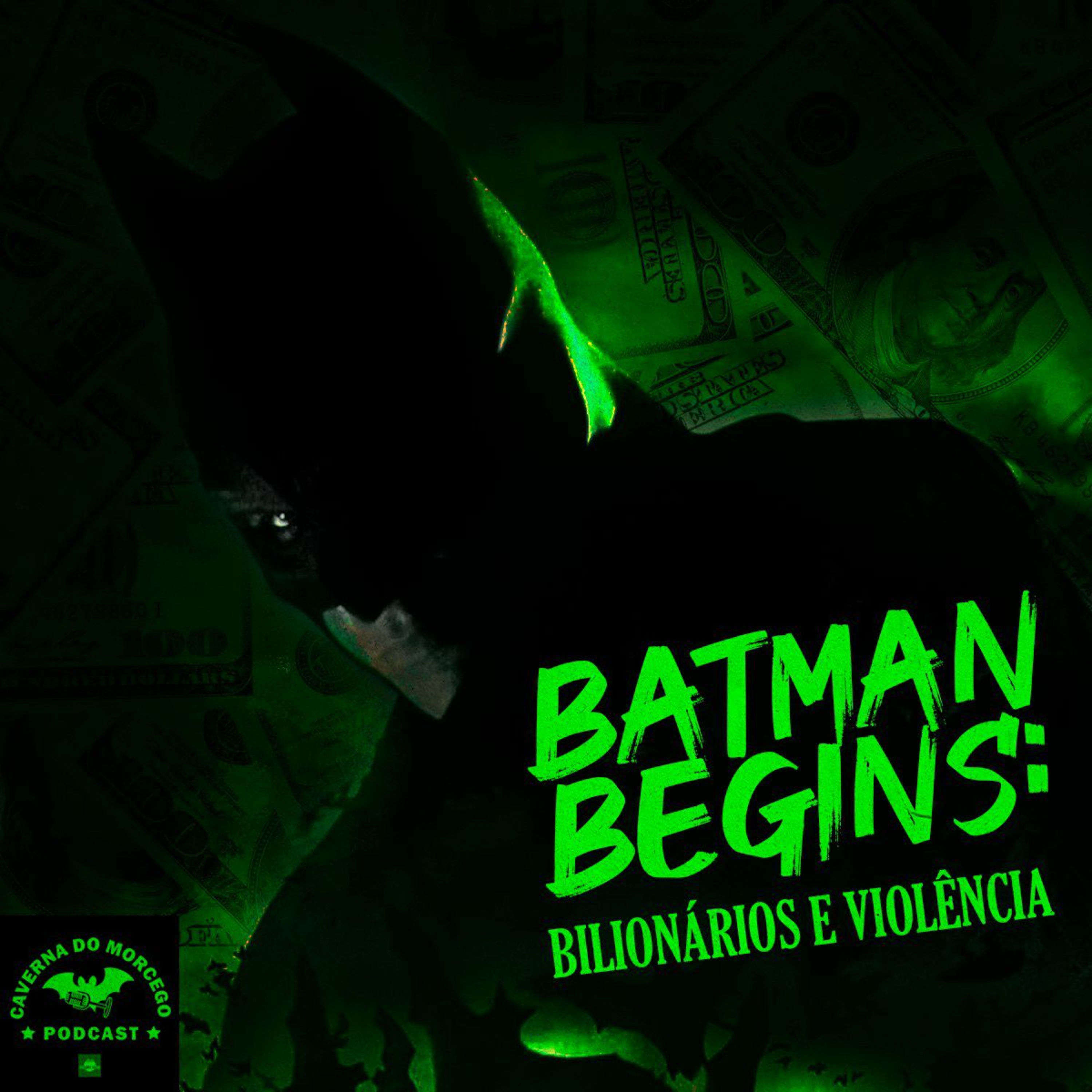 Batman Begins: Bilionários e Violência (Part. Lucas Machado - Canal Sem Mais Senhores) - #51 episode artwork