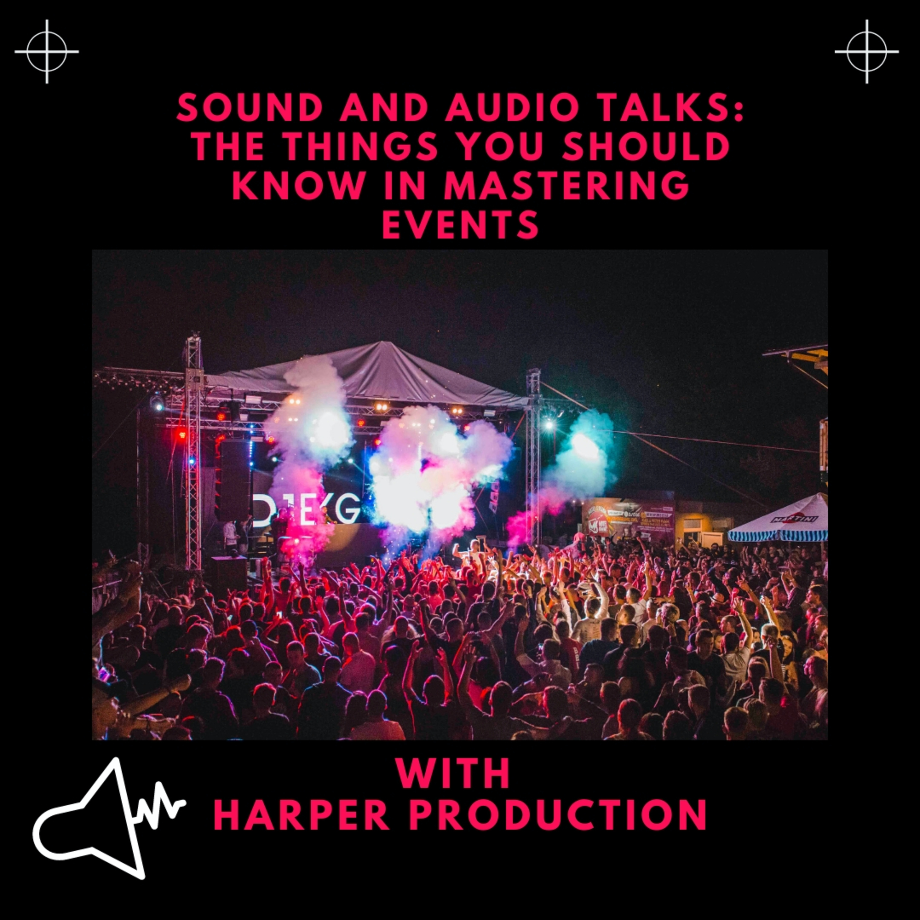 Sound and Audio Talks: The things you should know in mastering events