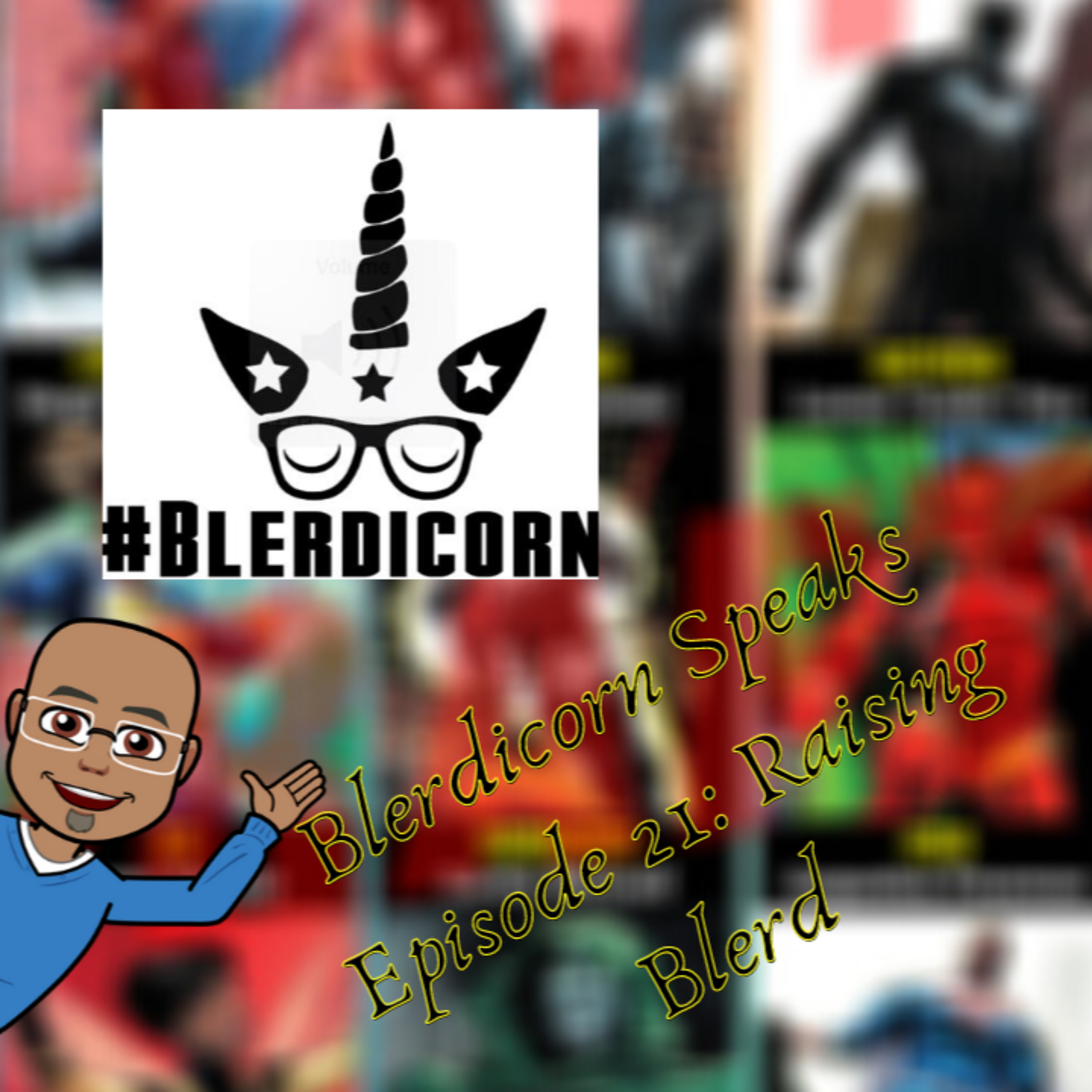 Blerdicorn Speaks! Podcast