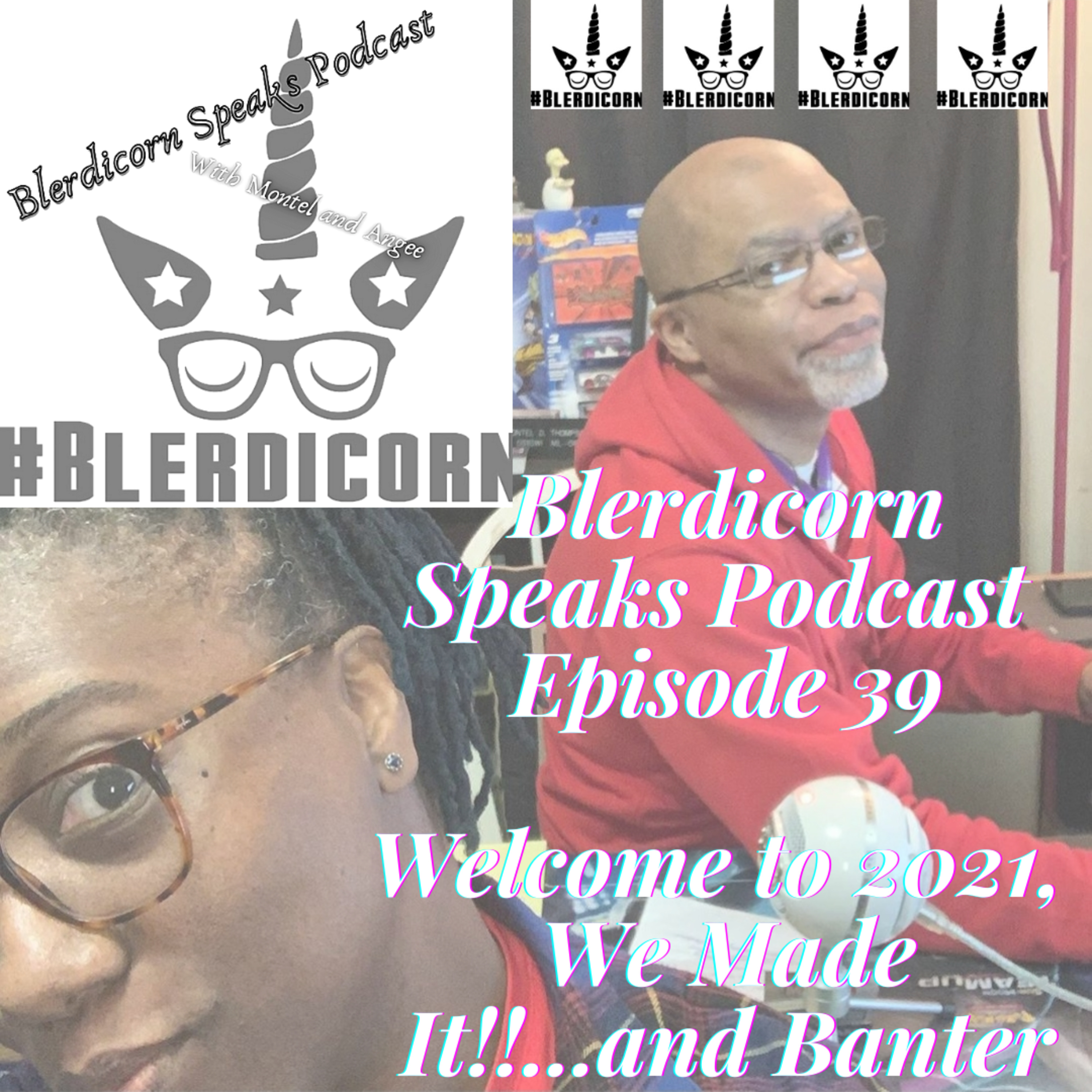 Blerdicorn Speaks! Podcast