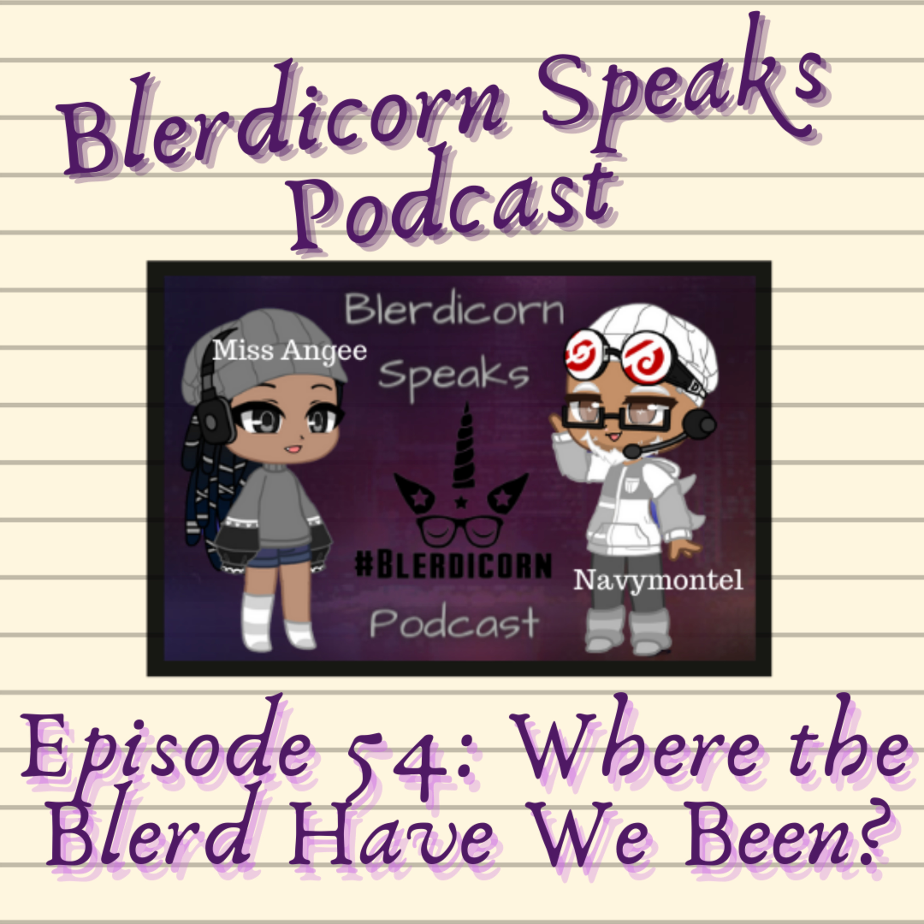 Blerdicorn Speaks! Podcast
