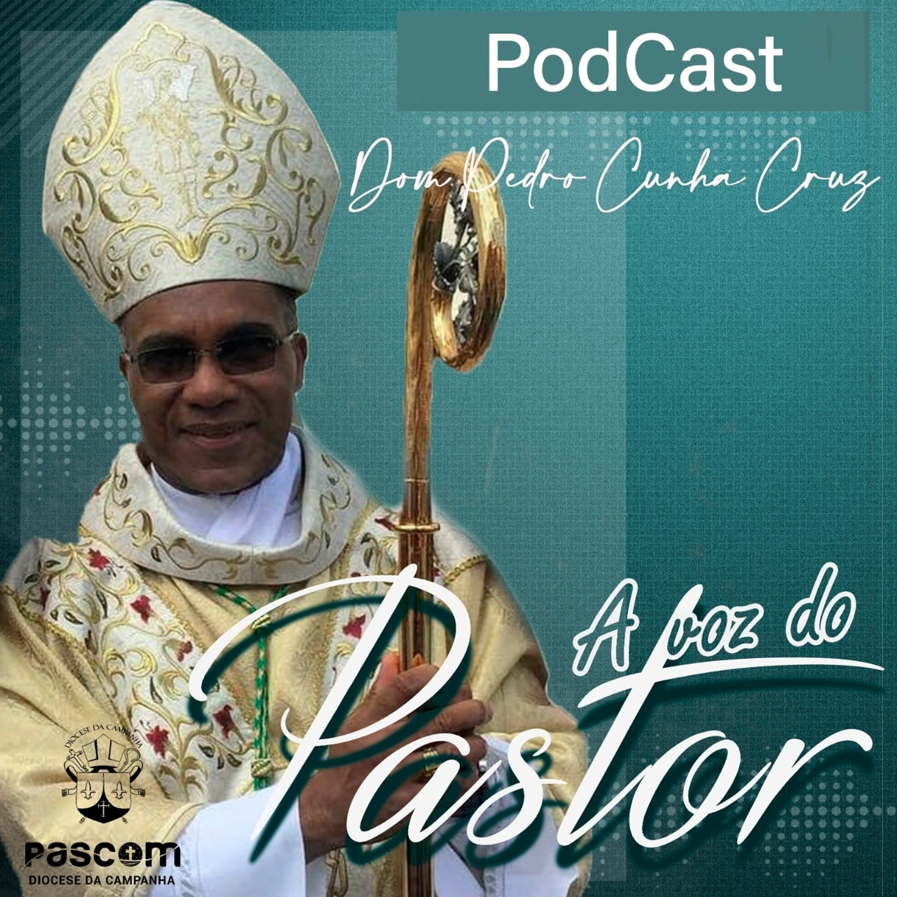 A Voz do Pastor | Dom Pedro Cunha Cruz