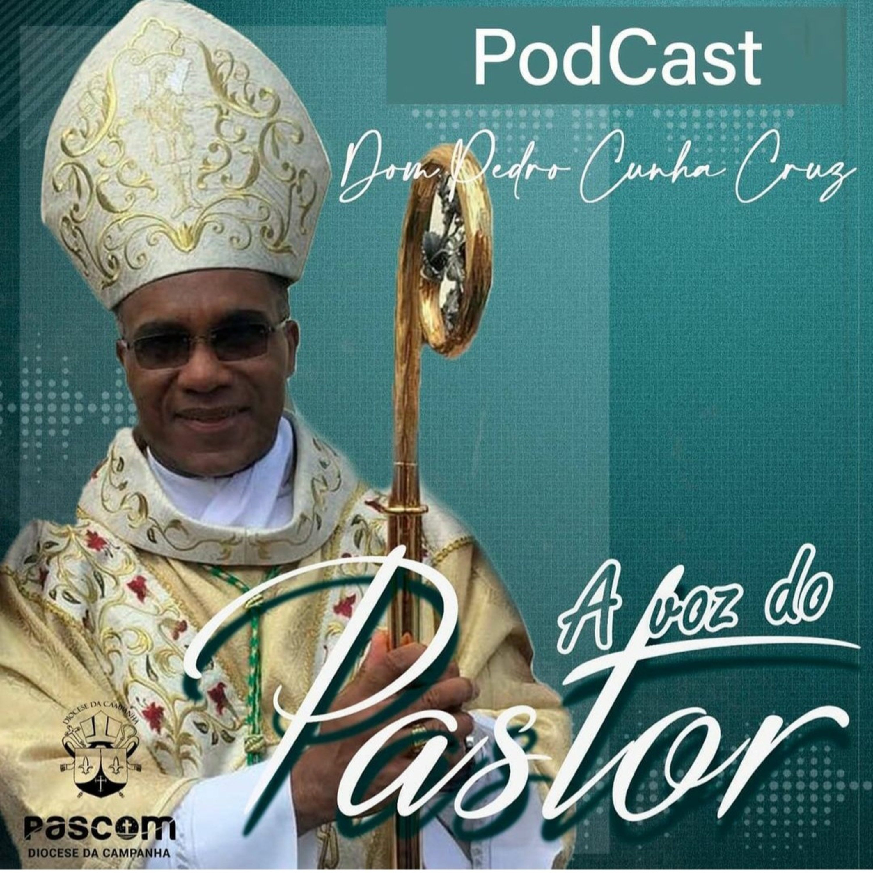 A Voz do Pastor | Dom Pedro Cunha Cruz