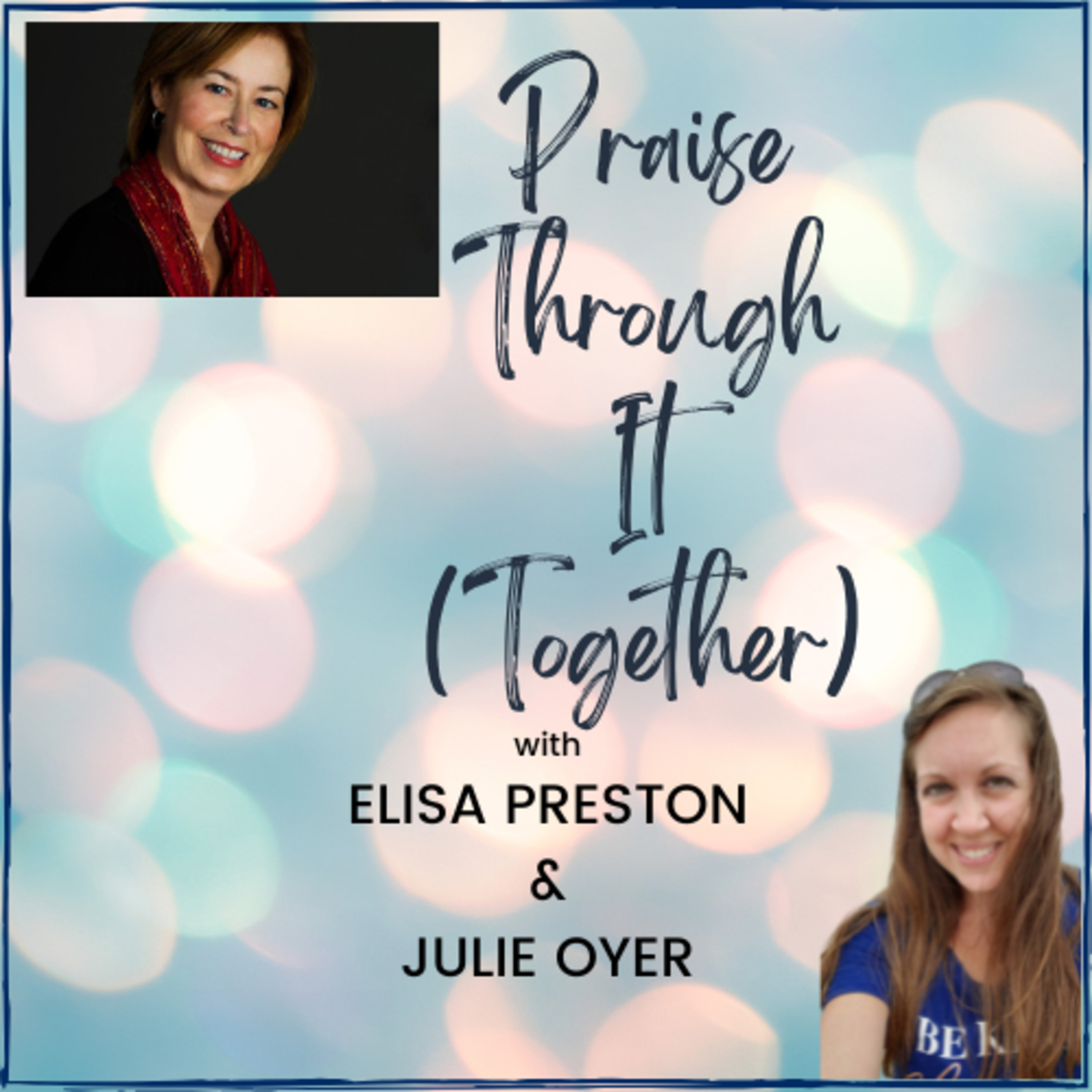 Praise Through It