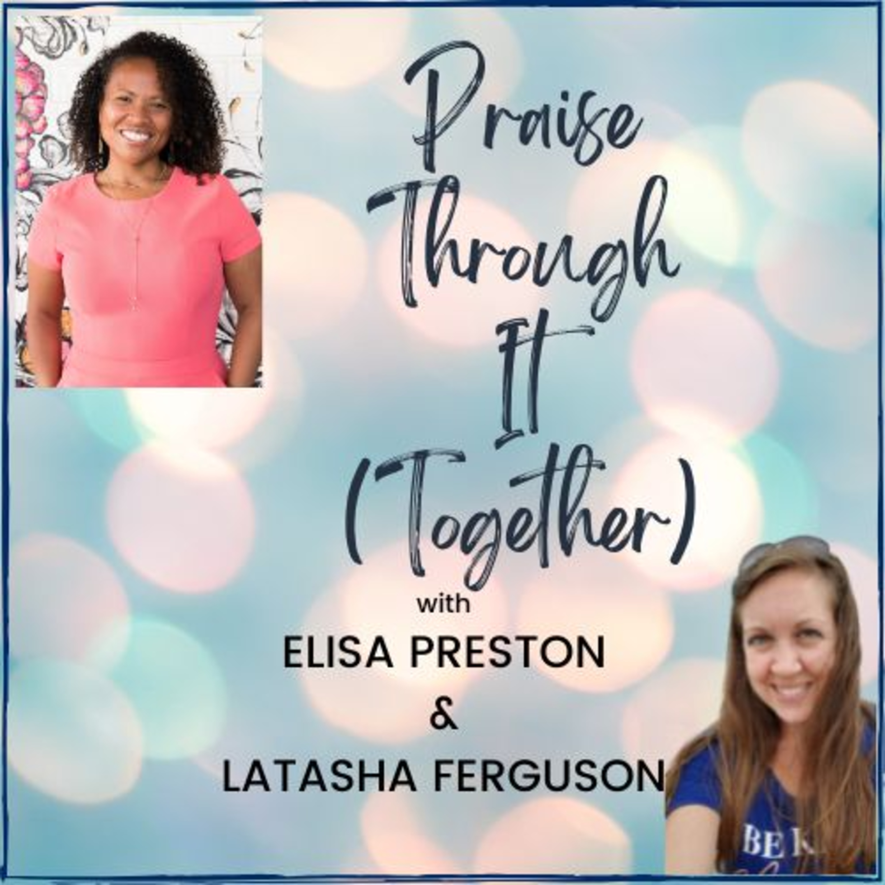 Praise Through It