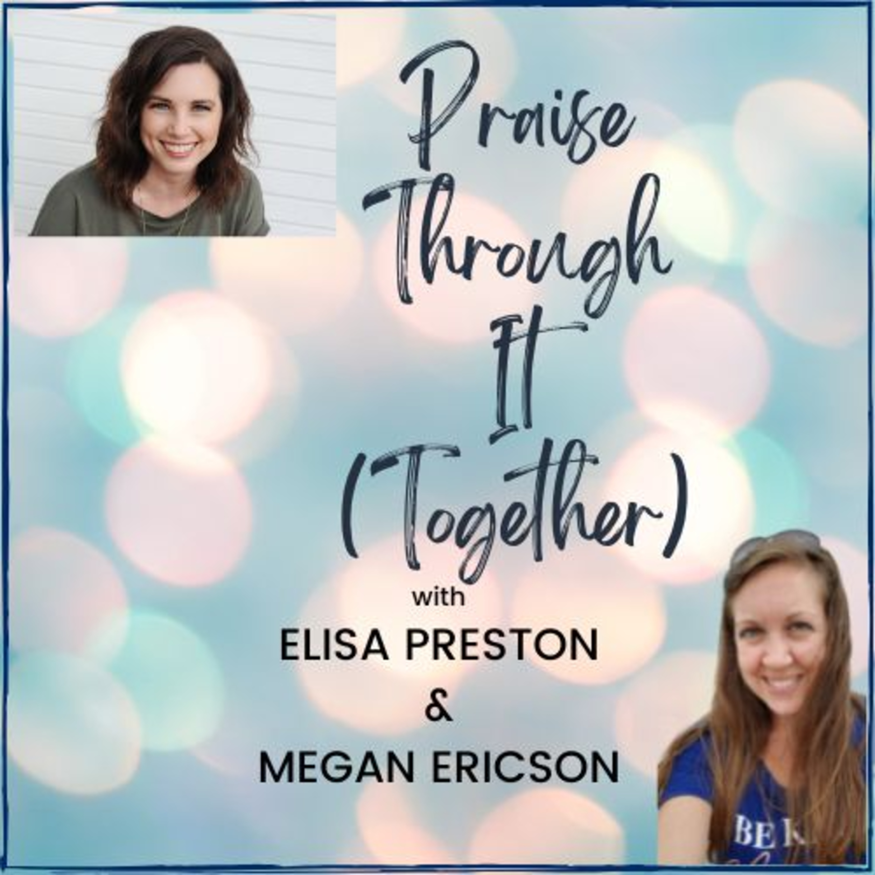 Praise Through It
