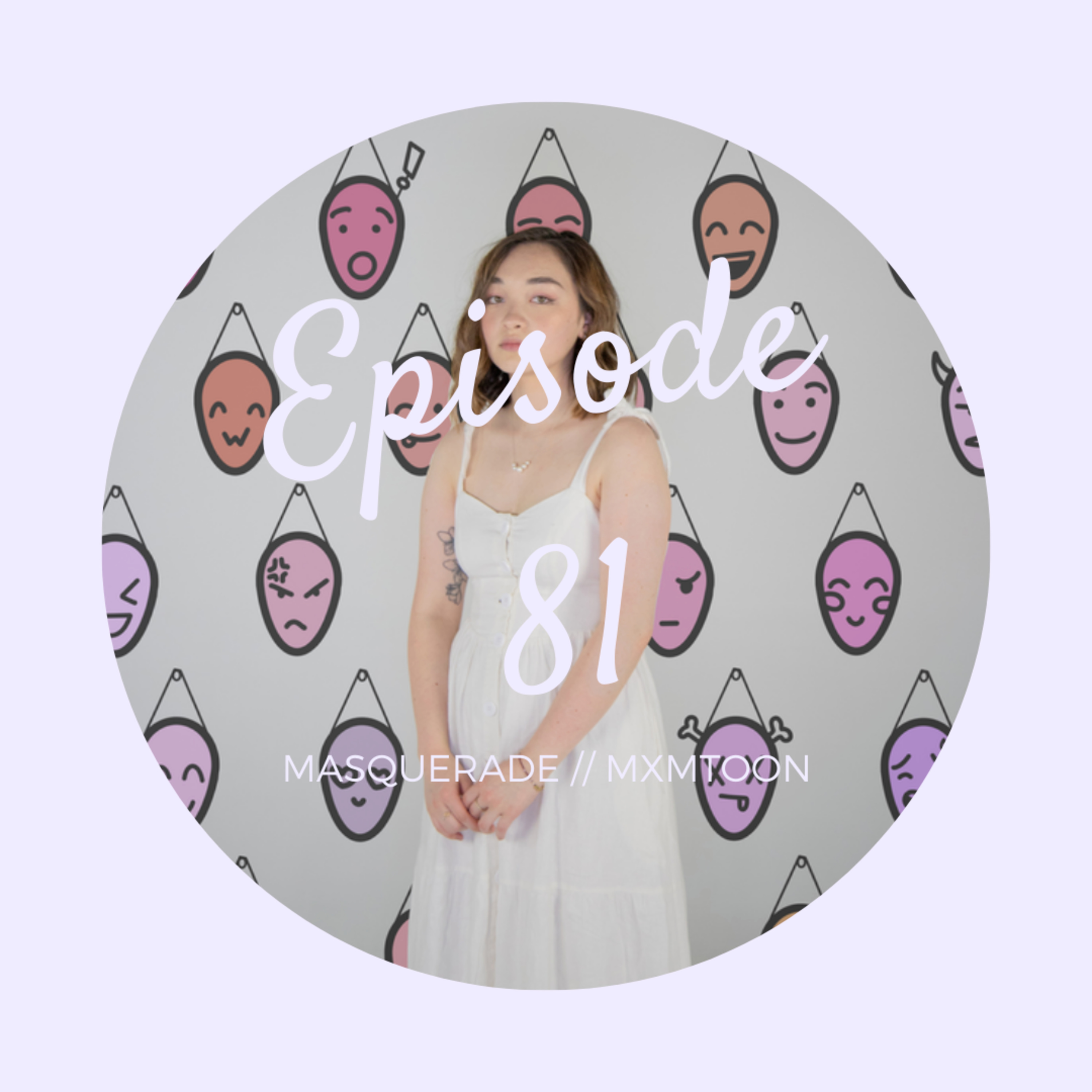 Episode 81 - mxmtoon episode artwork