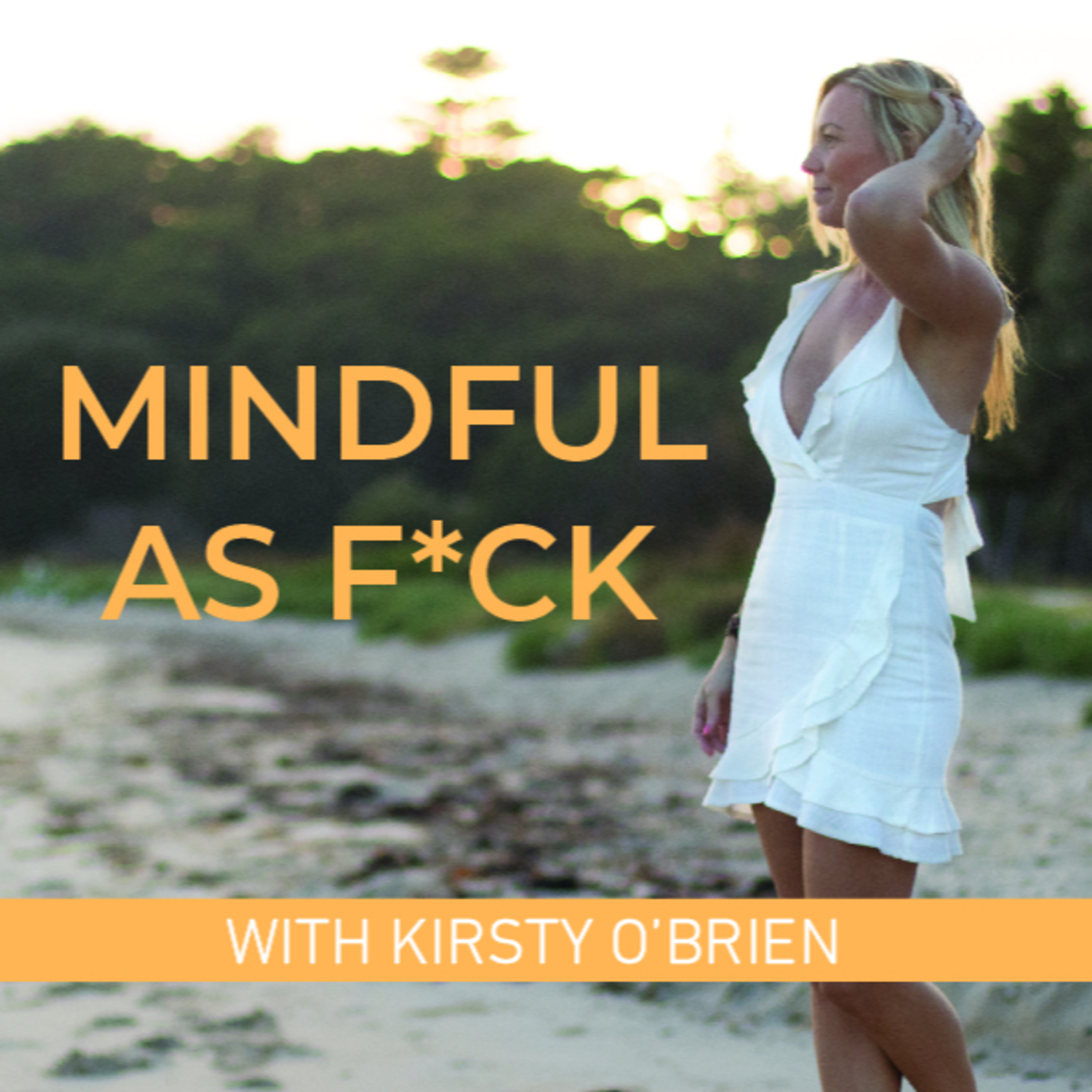 THE MINDFULNESS HABIT with Kirsty O\'Brien