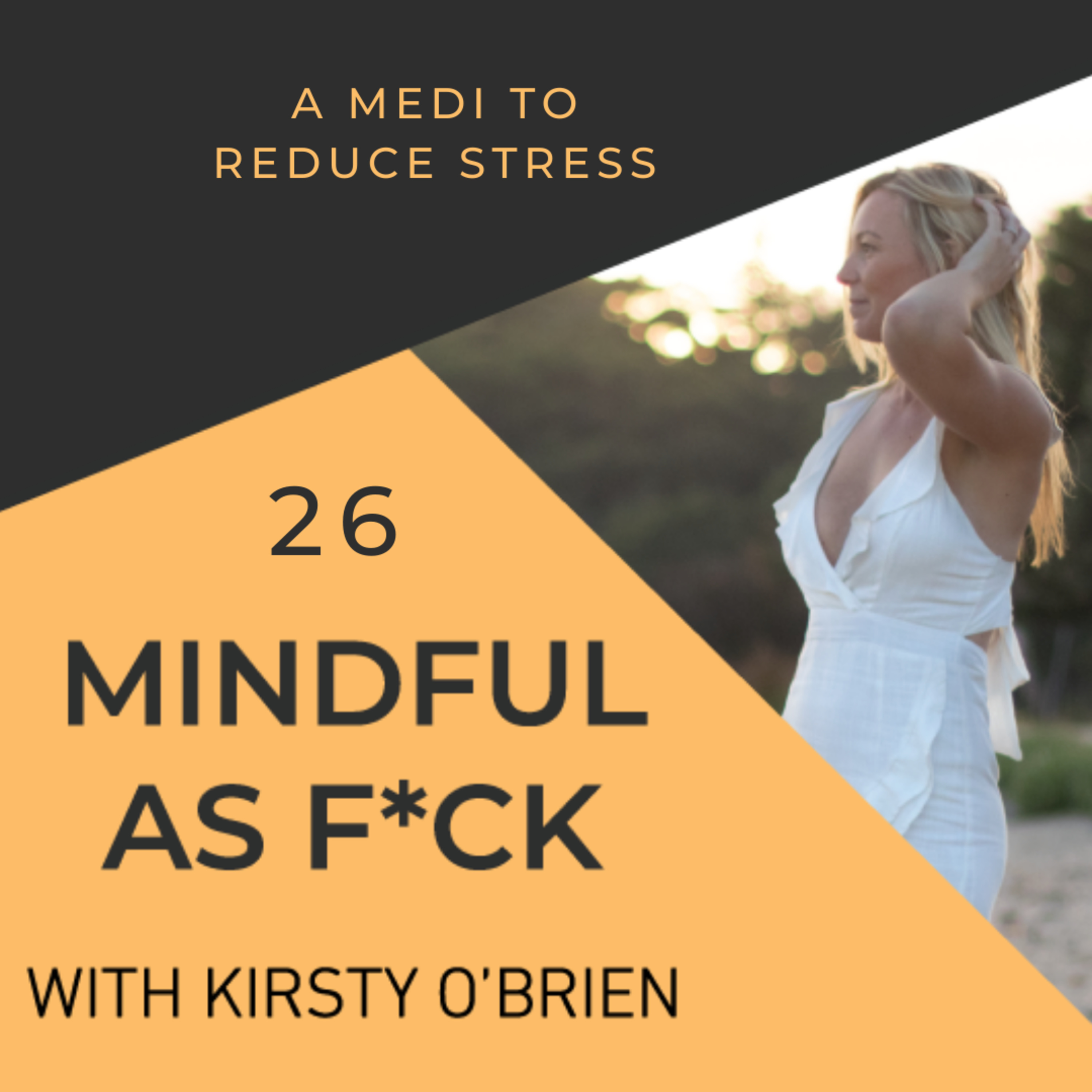 THE MINDFULNESS HABIT with Kirsty O\'Brien