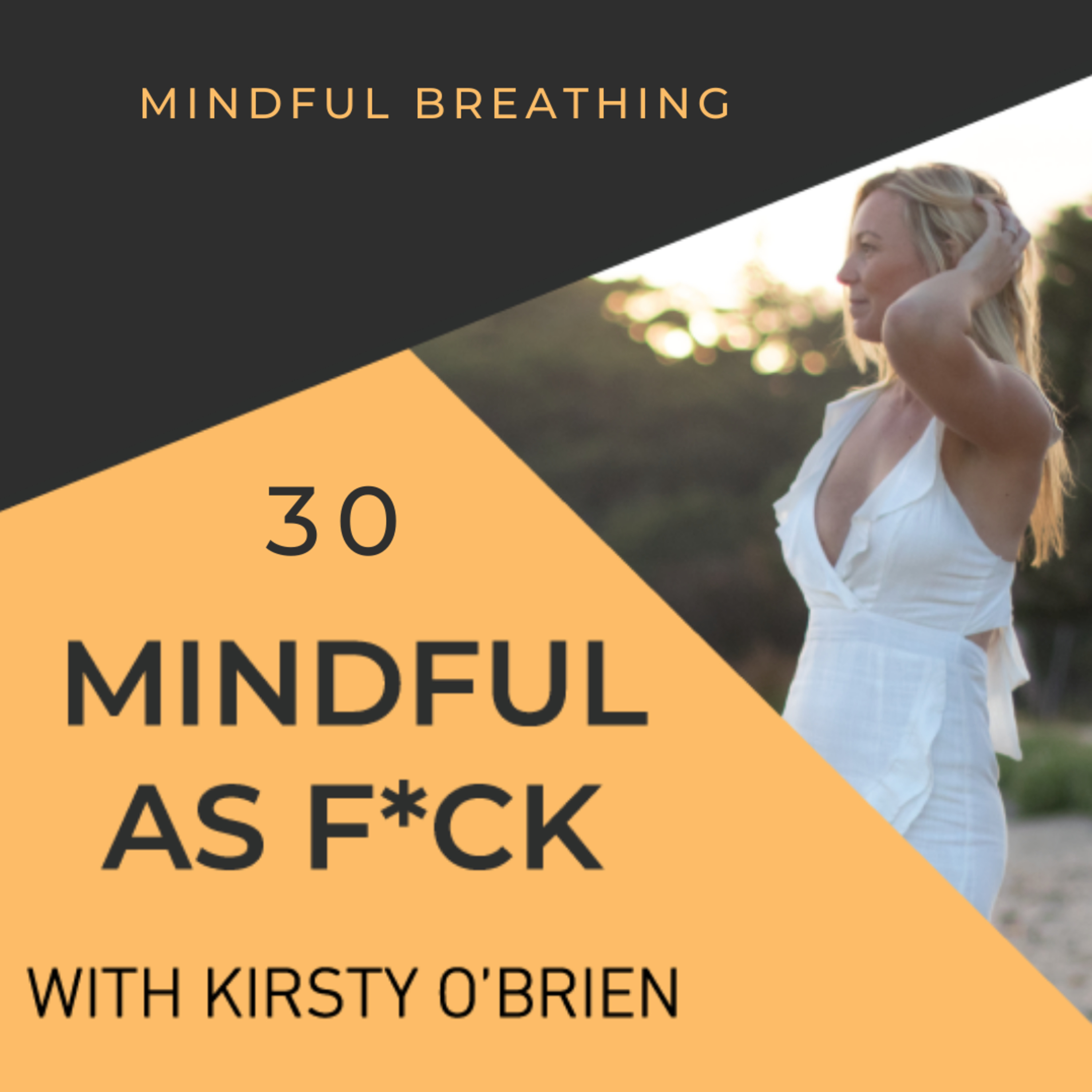 THE MINDFULNESS HABIT with Kirsty O\'Brien