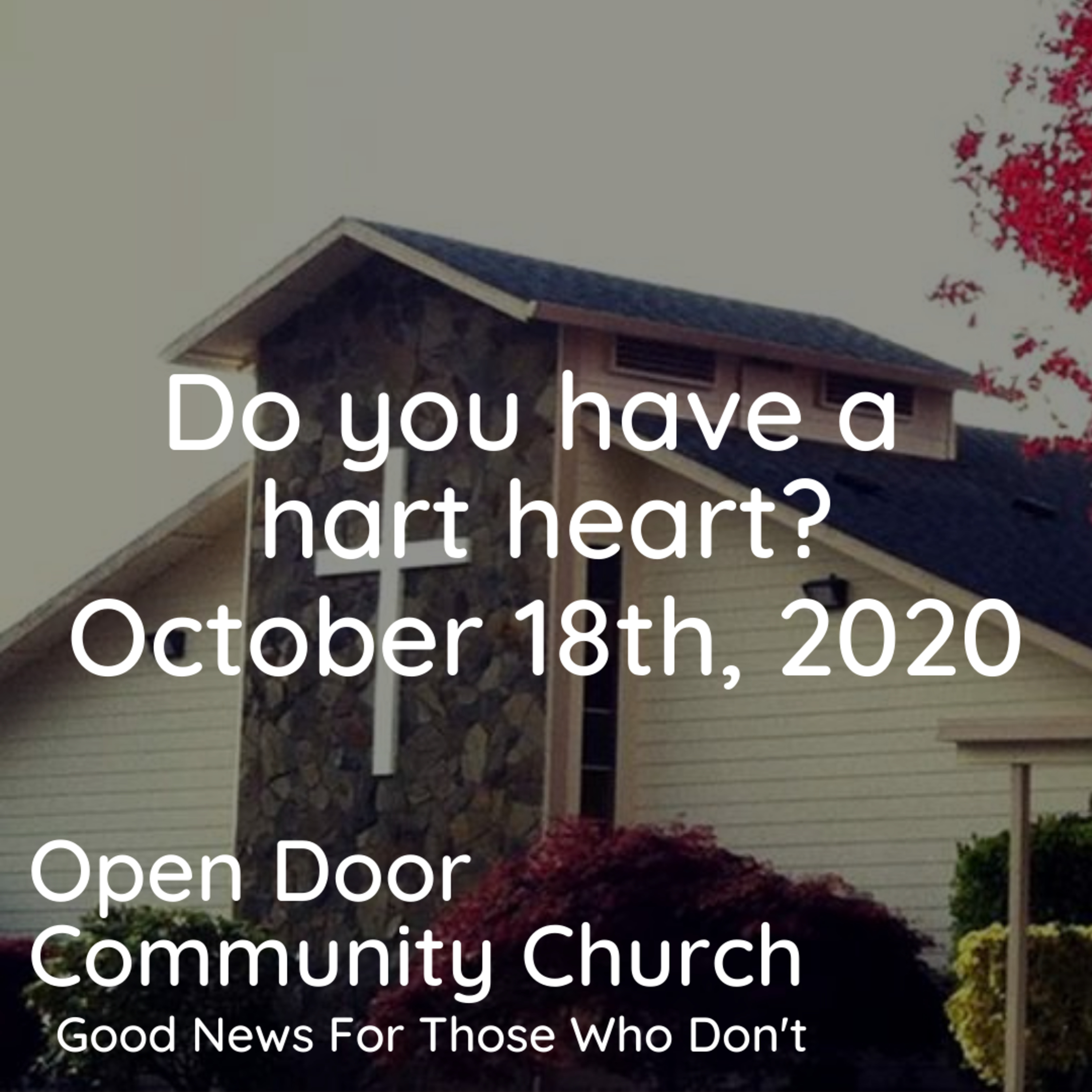 Do you have a hard heart? (10.18.20) episode artwork