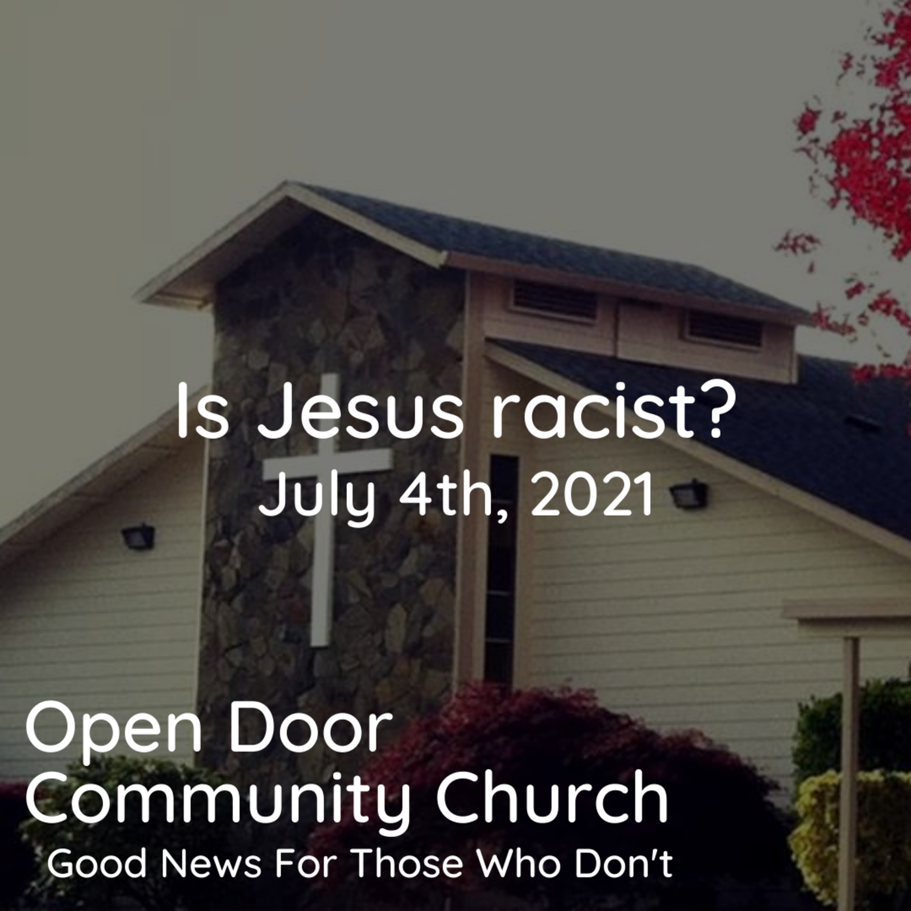 Is Jesus racist? (7.4.21)  episode artwork