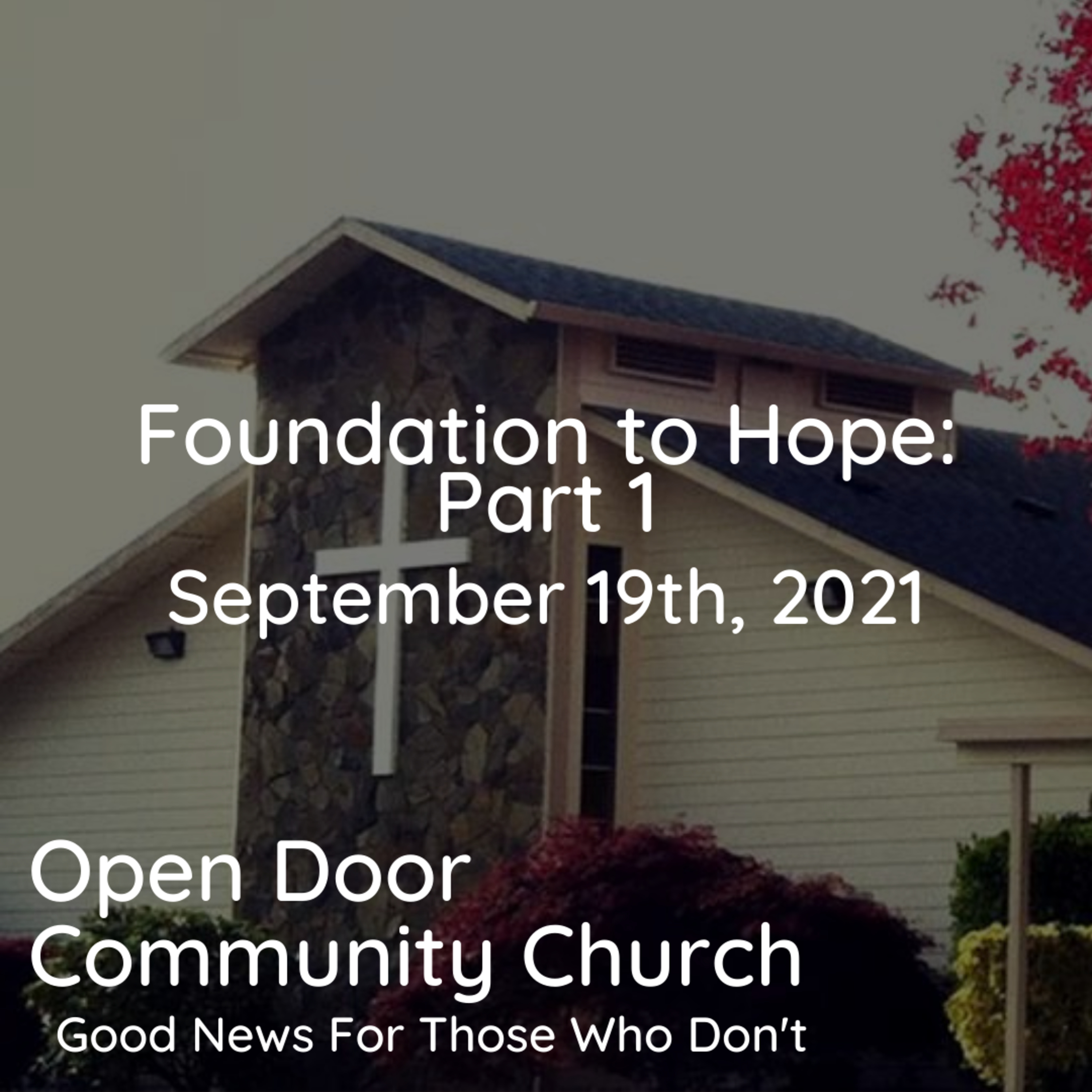 Foundation to Hope: Part 1 (9.19.21) episode artwork