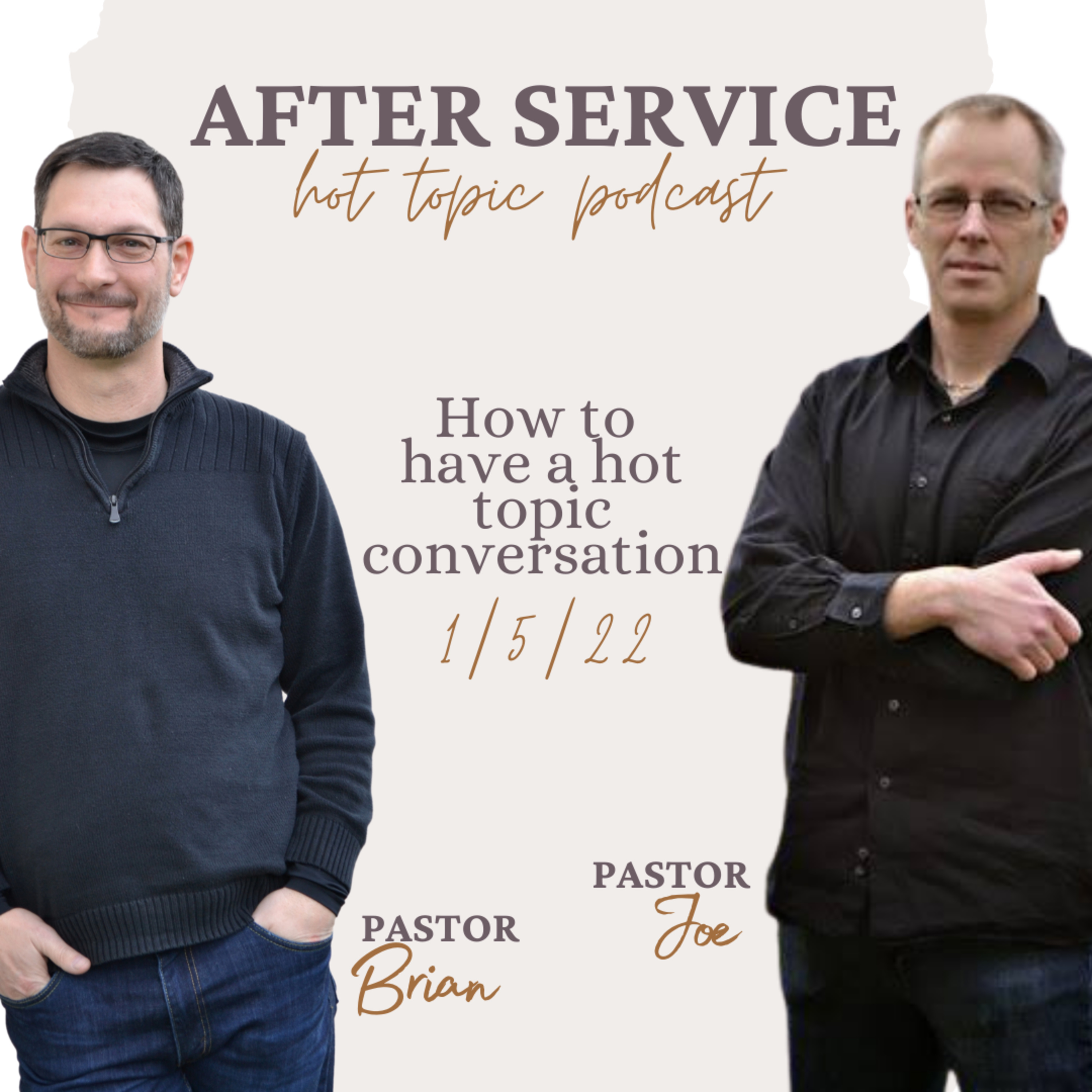 After Service: How to have hot topic conversations (1.5.22) episode artwork