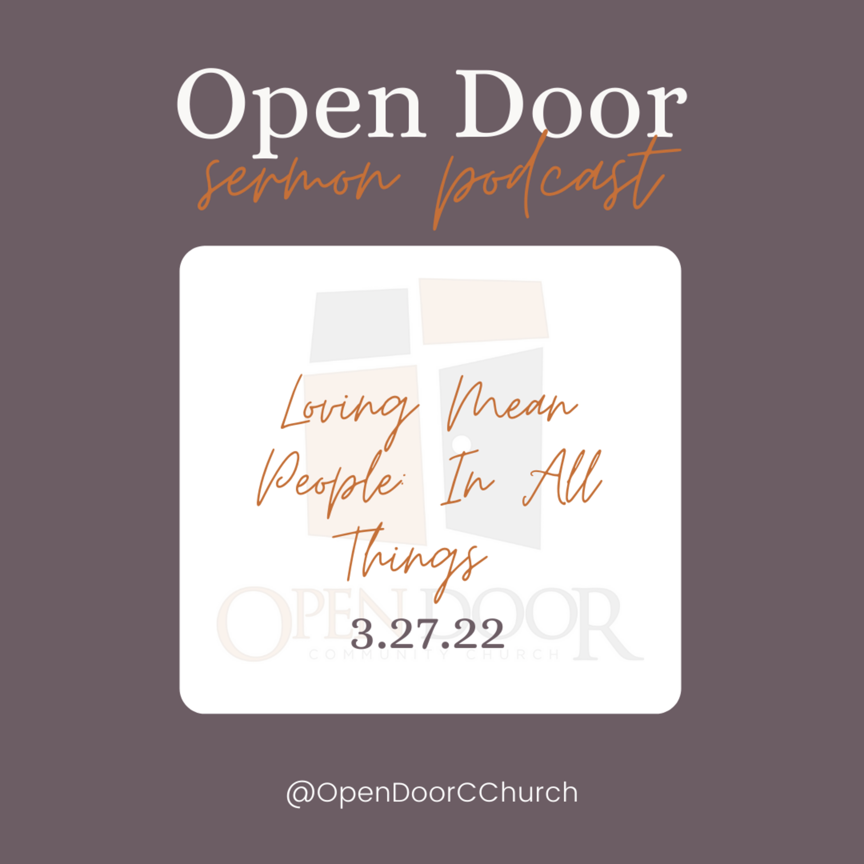 Loving Mean People: In All Things (3.27.22)  episode artwork