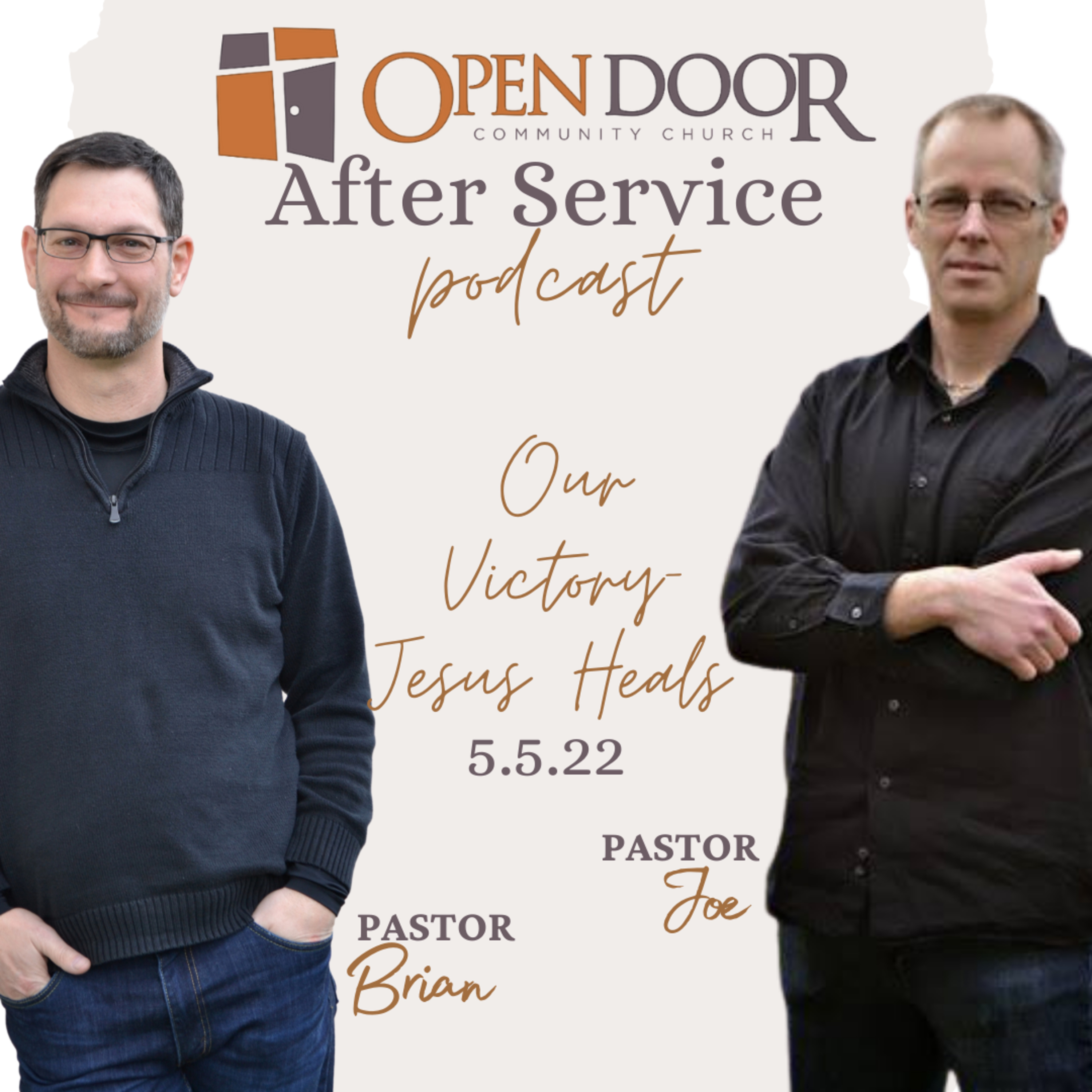 After Service: Our Victory-Jesus Heals (5.5.22)  episode artwork