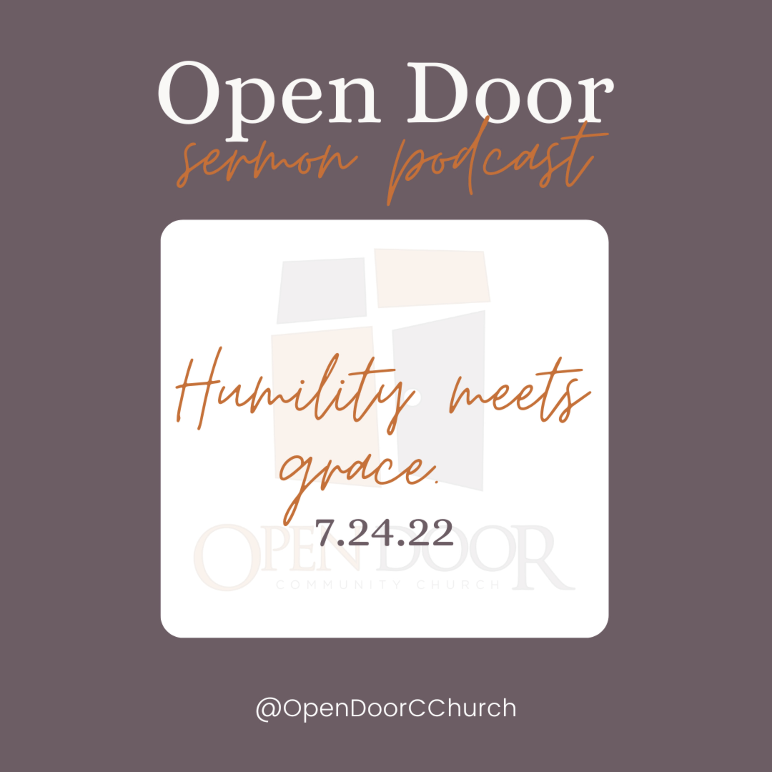 Humility meets grace (7.24.22) episode artwork