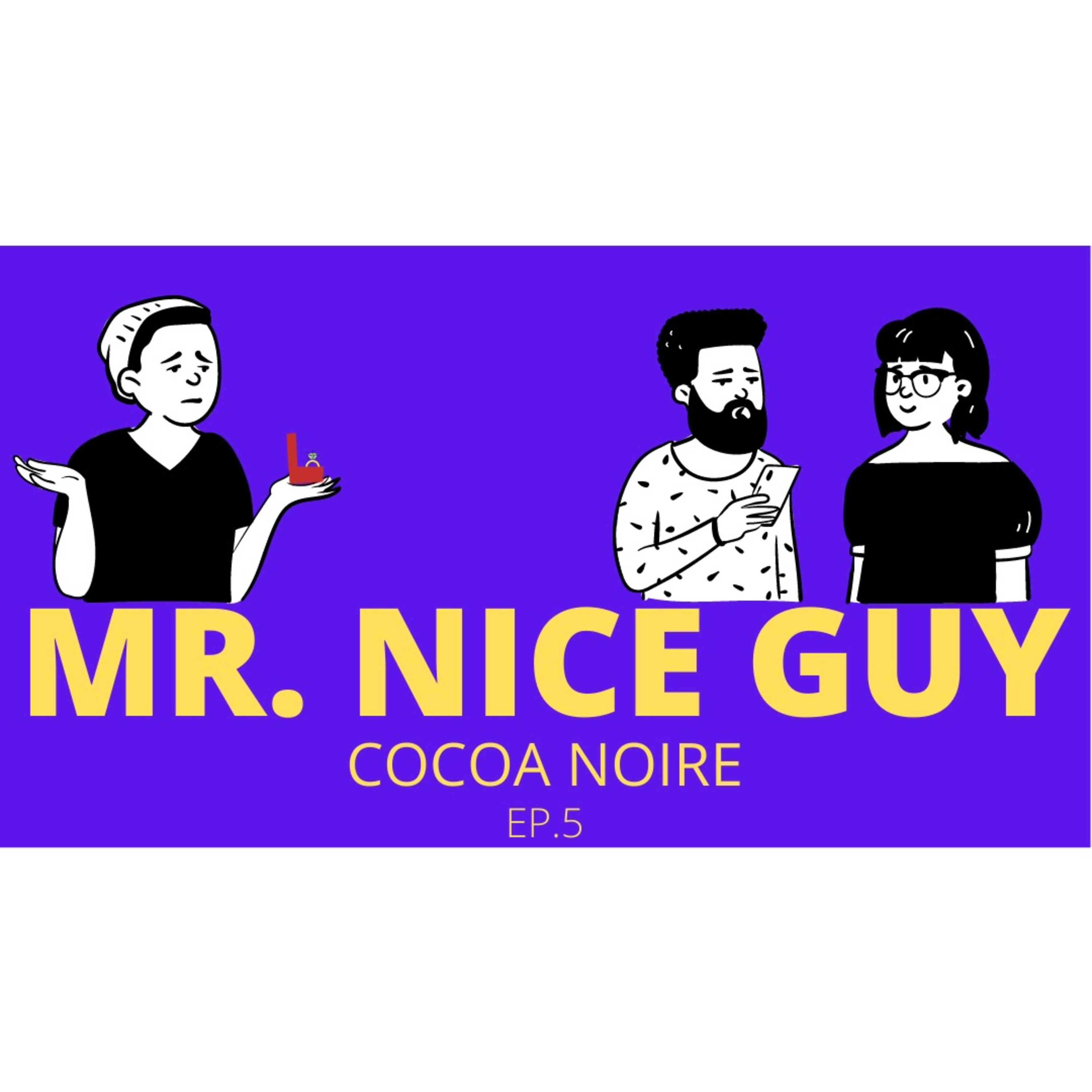 Episode 5 | Mr. Nice Guy episode artwork