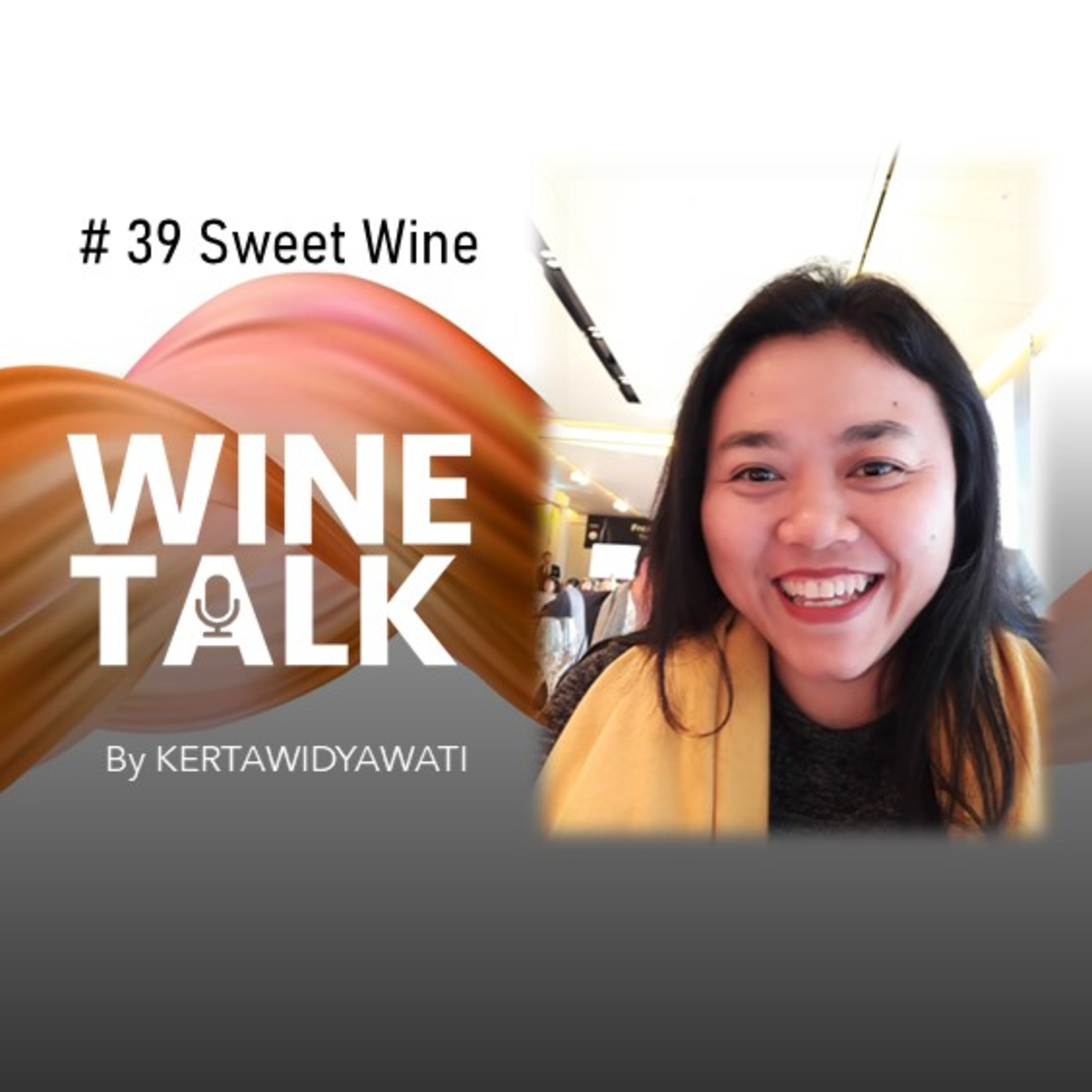 Wine Talk By Kertawidyawati