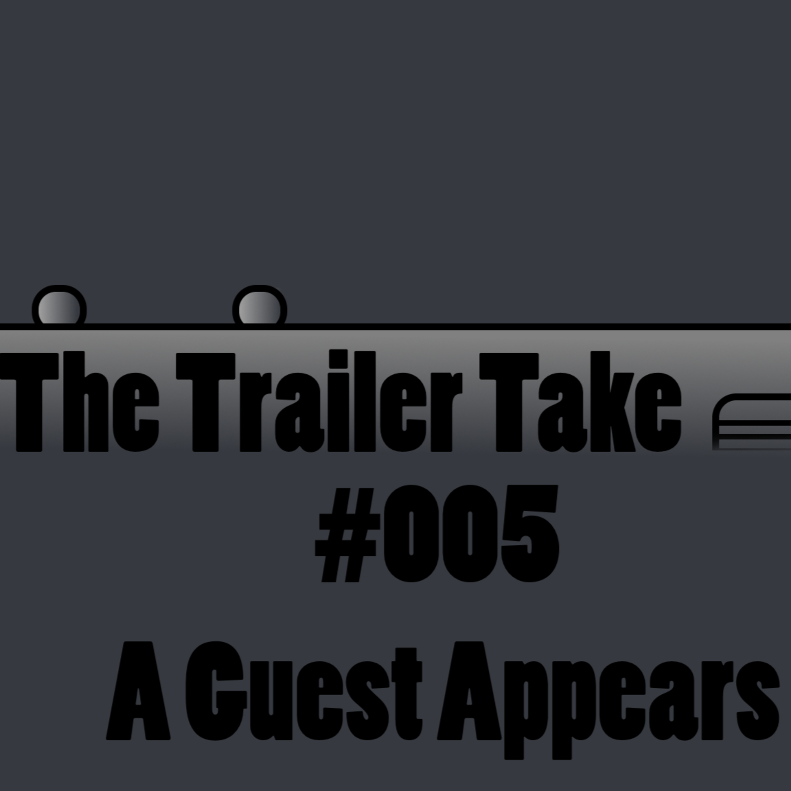 The Trailer Take #005 - Sid episode artwork