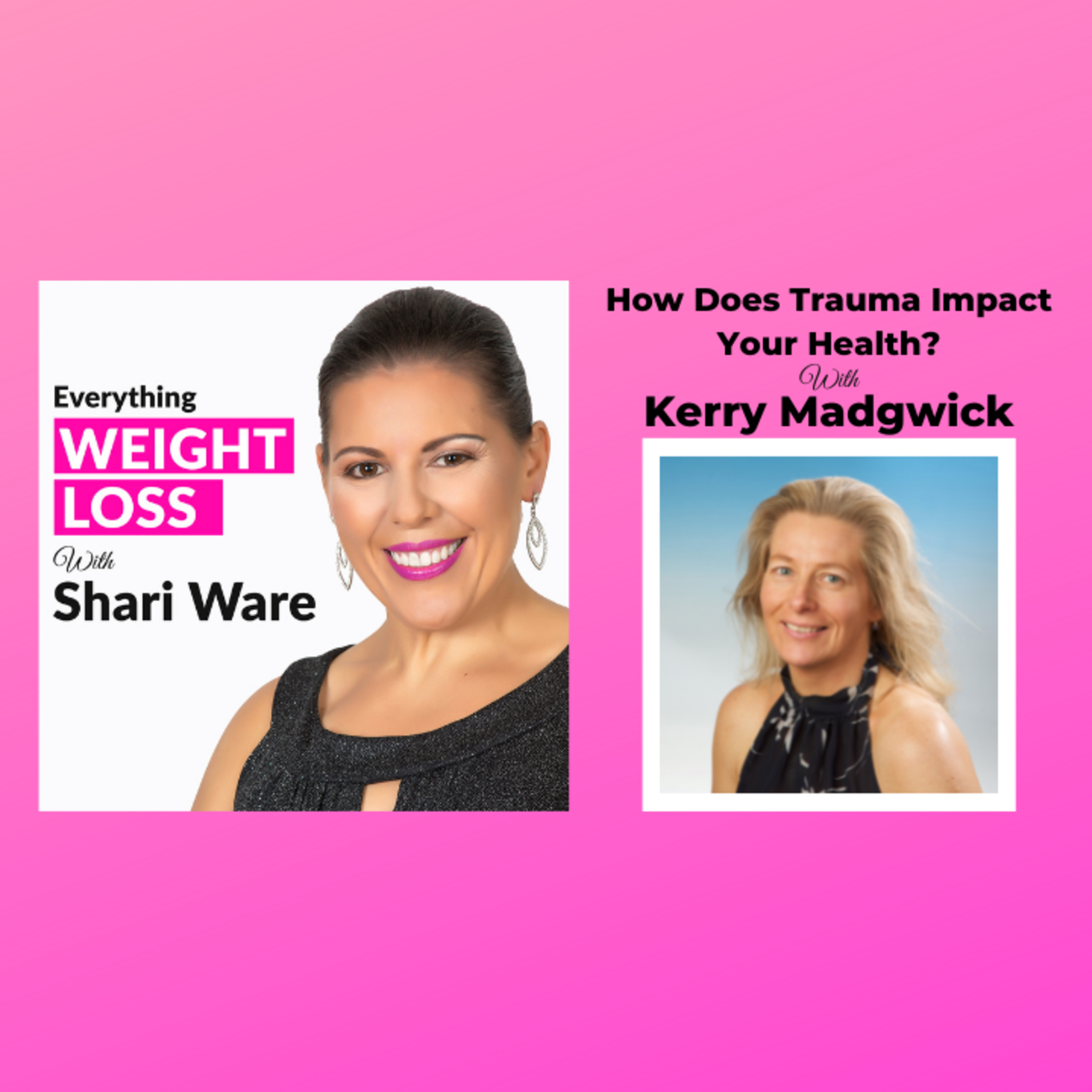 Everything Weight Loss with Shari Ware