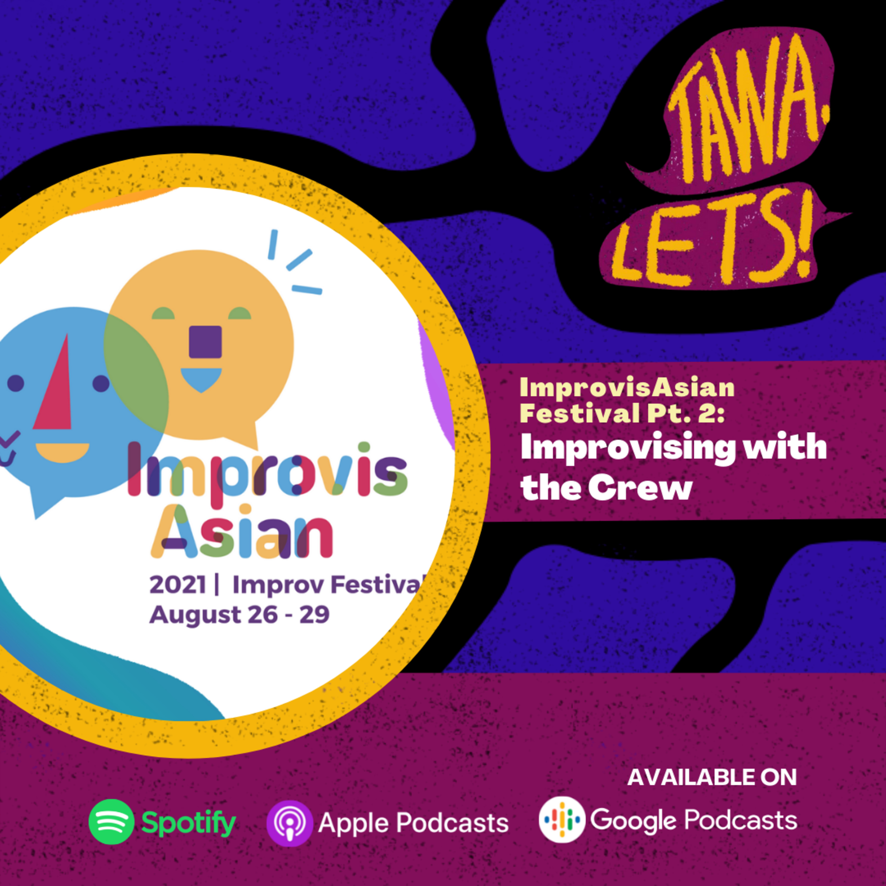 ImprovisAsian Festival Pt. 2: Improvising with the Crew