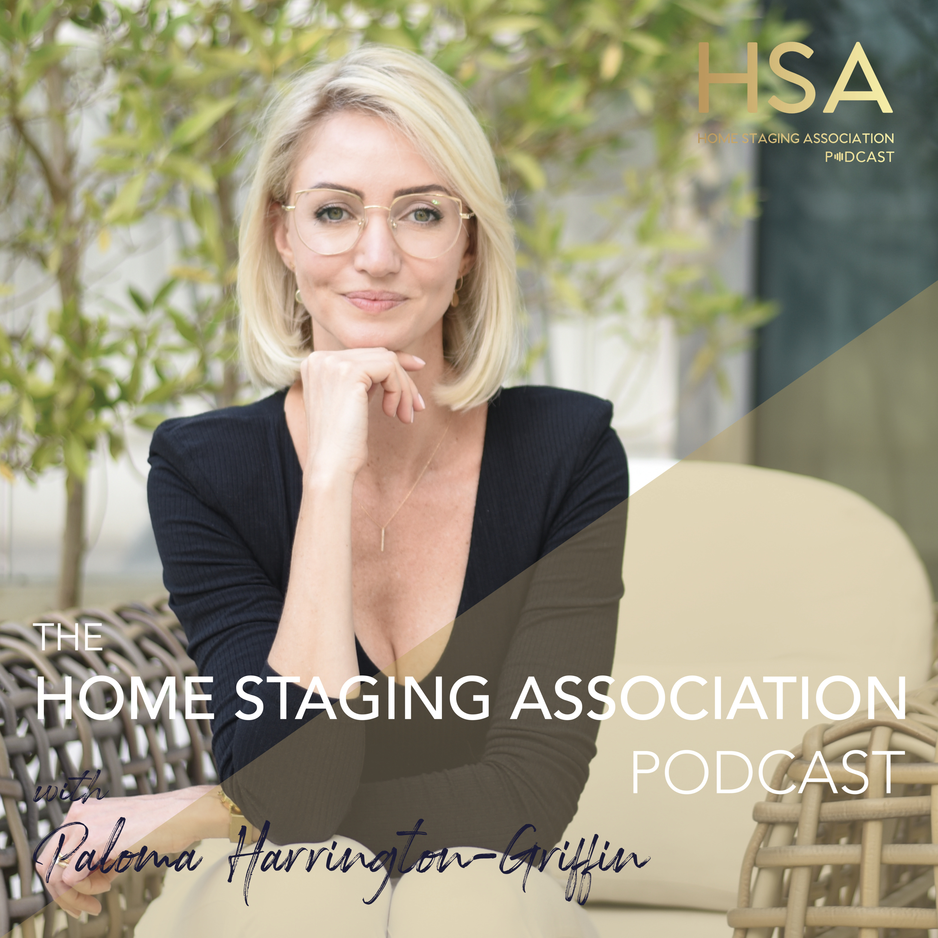 The Home Staging Association Podcast with Paloma Harrington