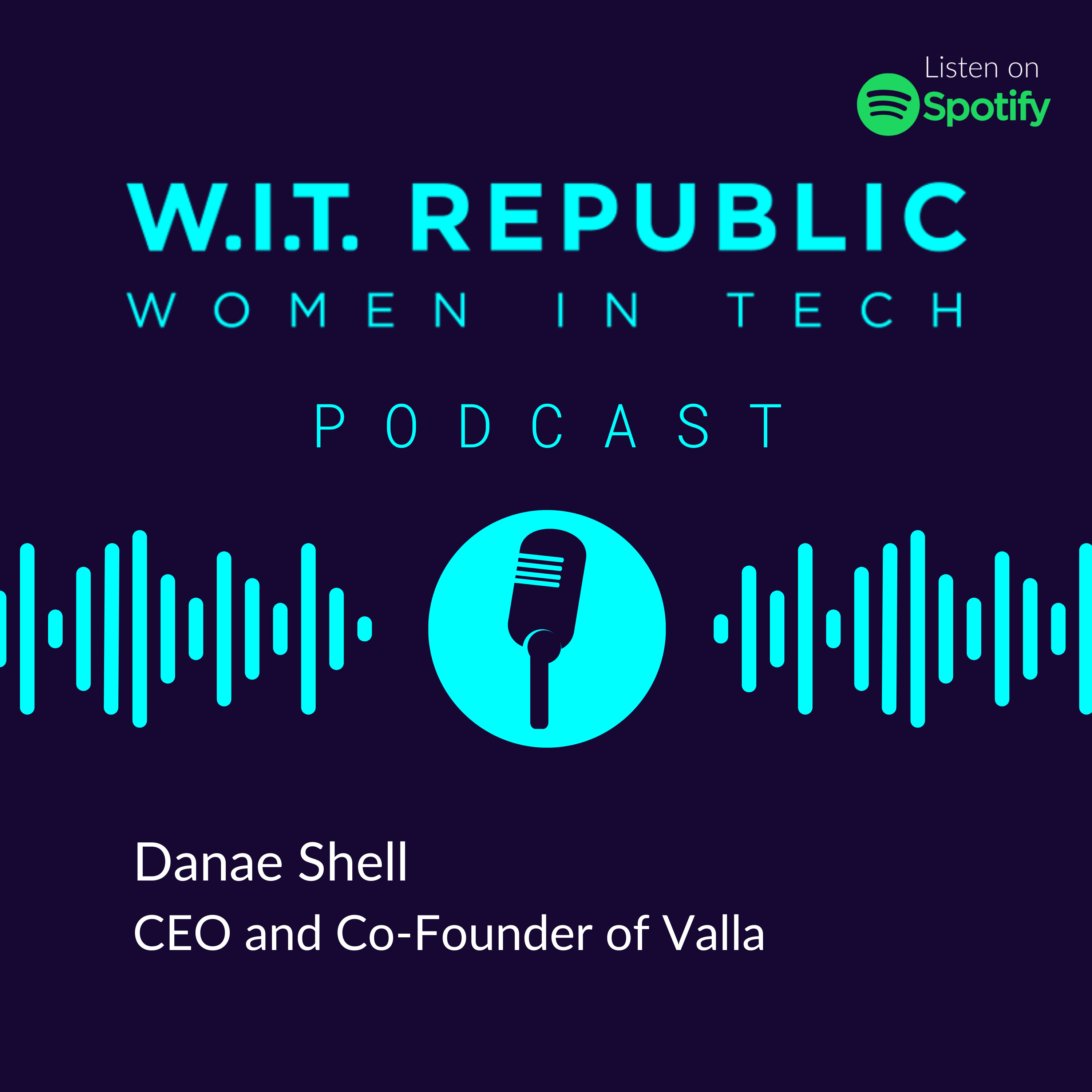 Women In Tech Q&A Series - Danae Shell, CEO and Co-Founder of Valla