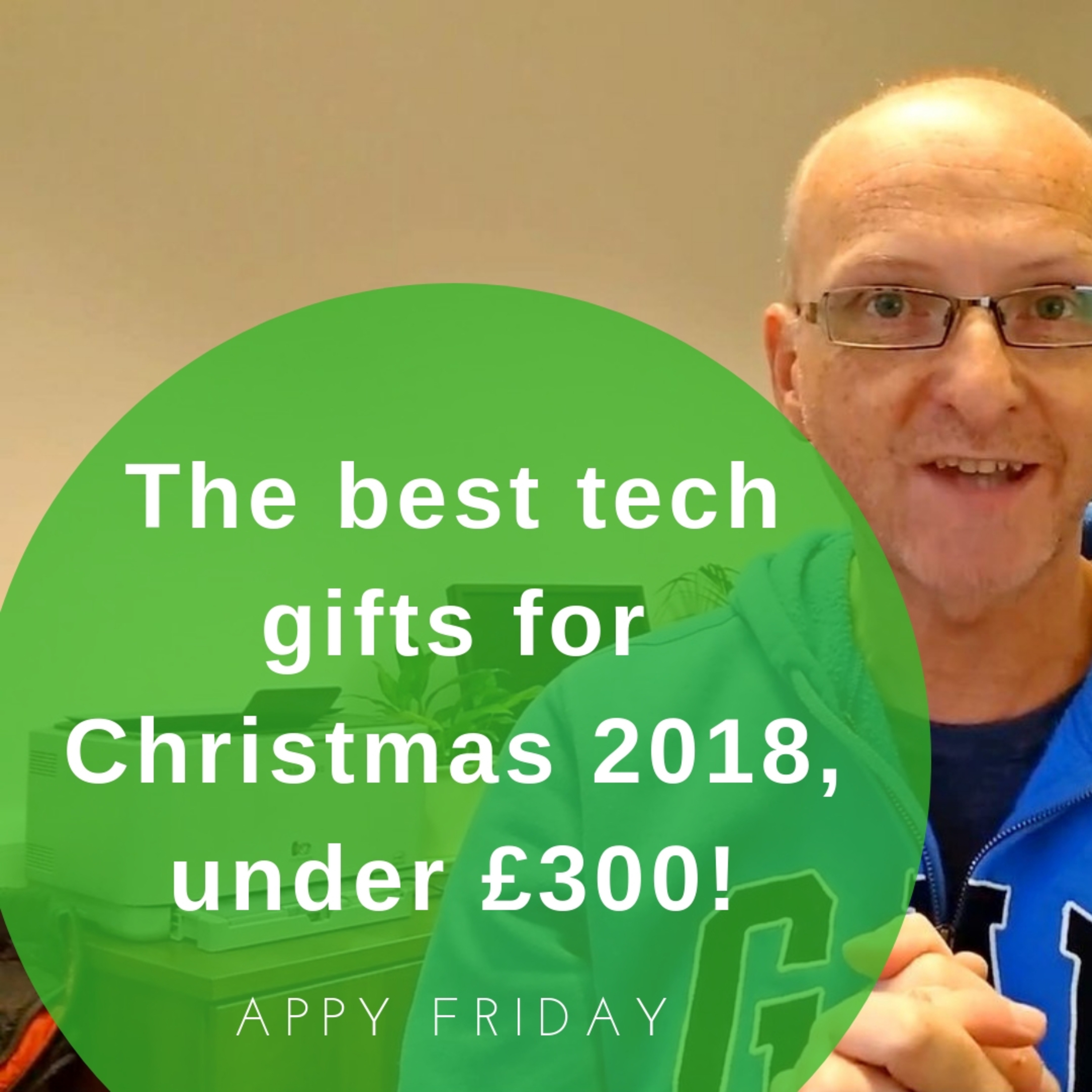 The best tech gifts for Christmas, under £300!