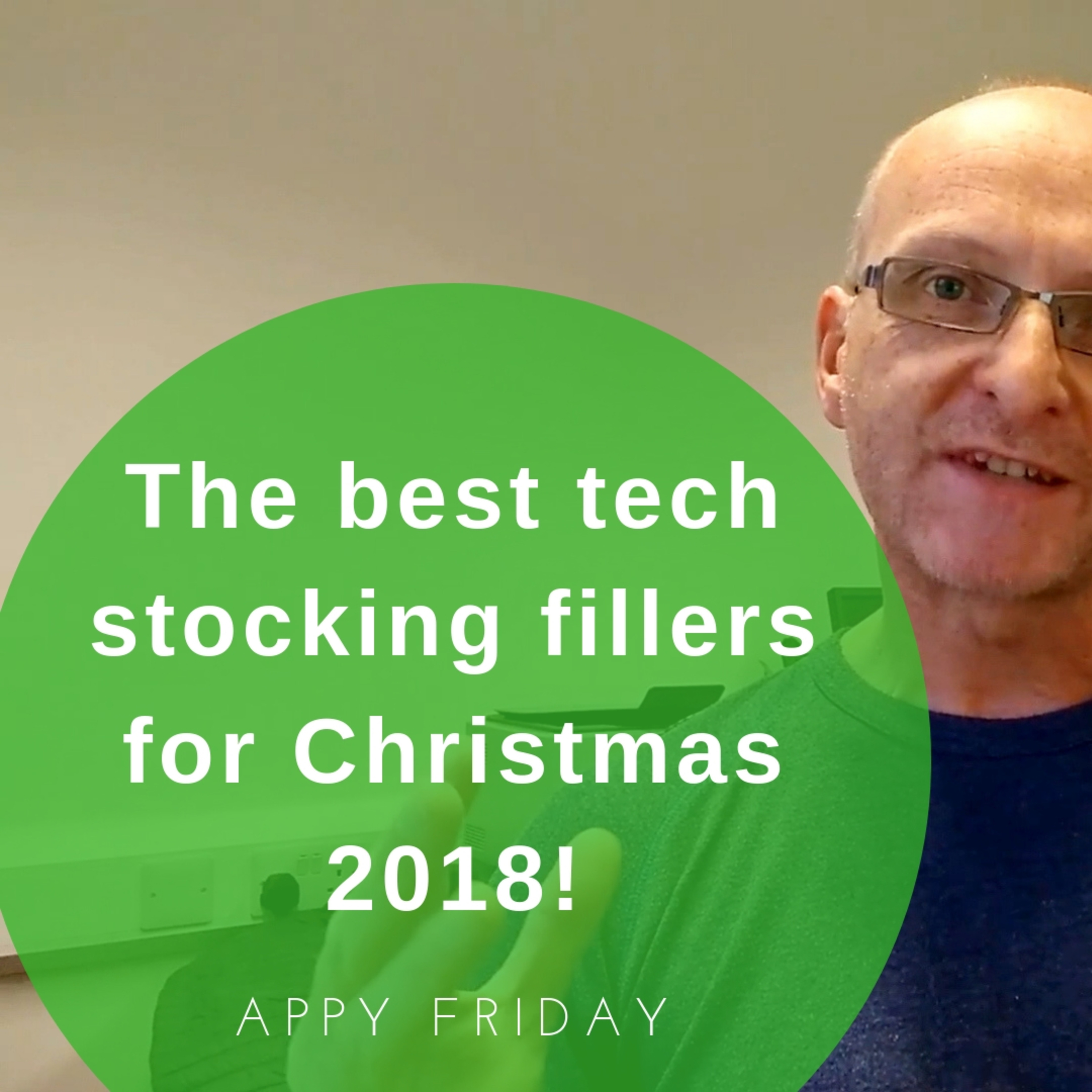 The Best Tech Stocking Fillers For Christmas 2018!