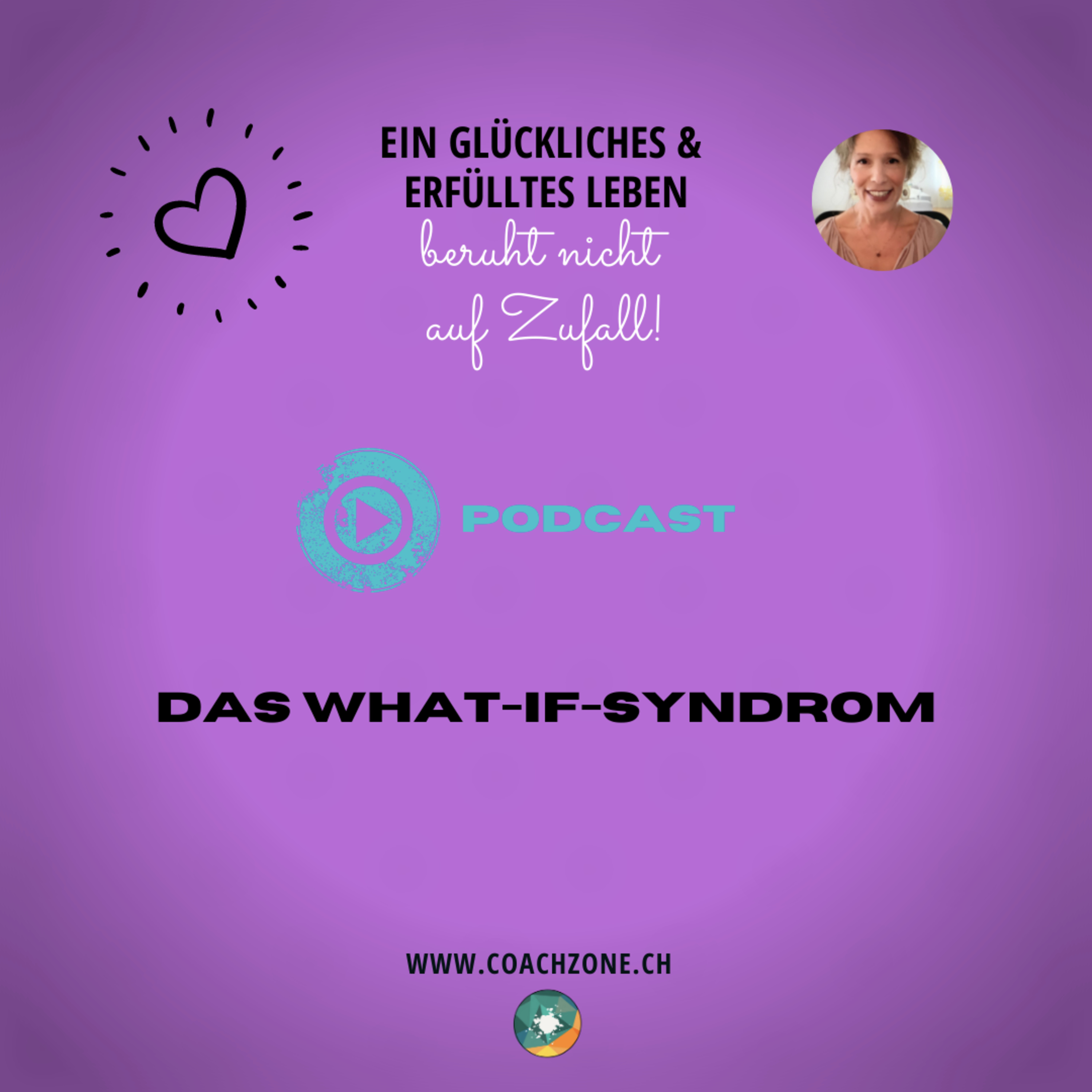 COACHZONE - Das What-If-Syndrom