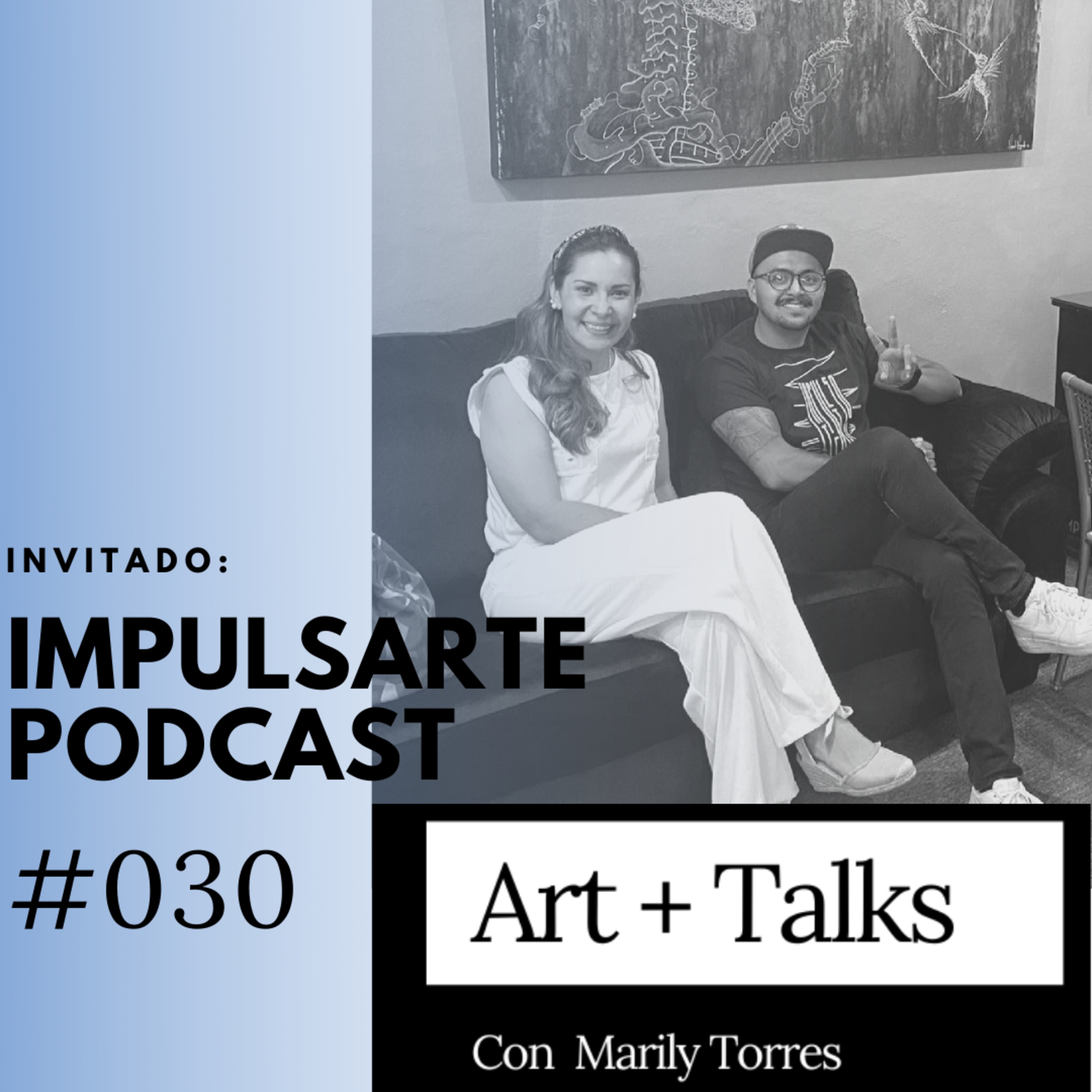 ART + TALKS podcast con Marily Torres (Charlas de ARTE)