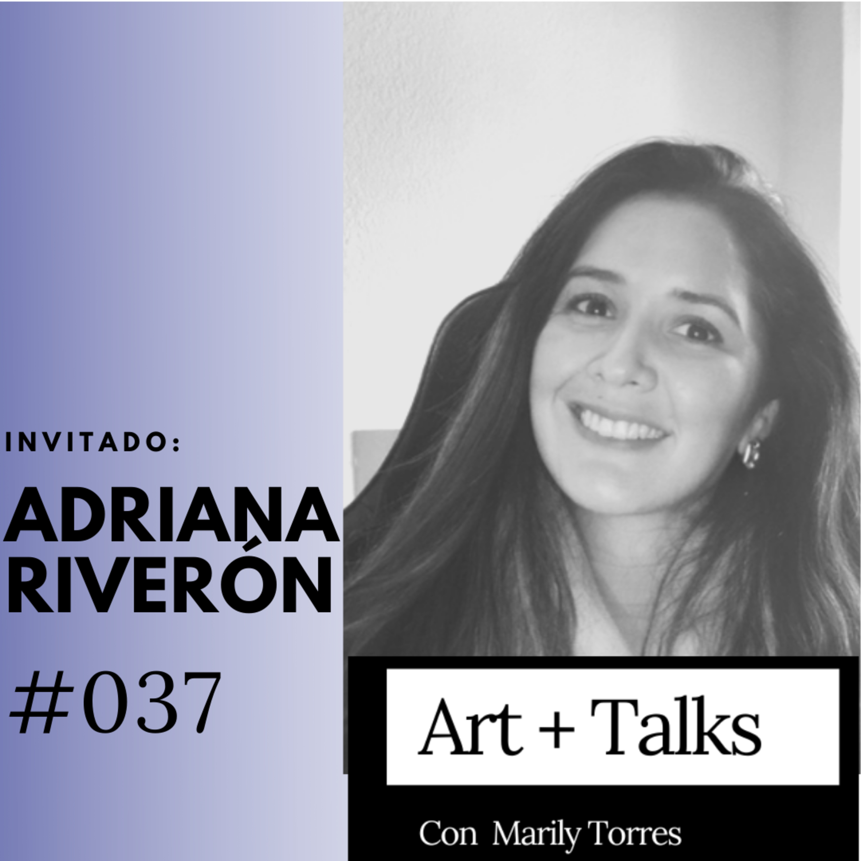 ART + TALKS podcast con Marily Torres (Charlas de ARTE)